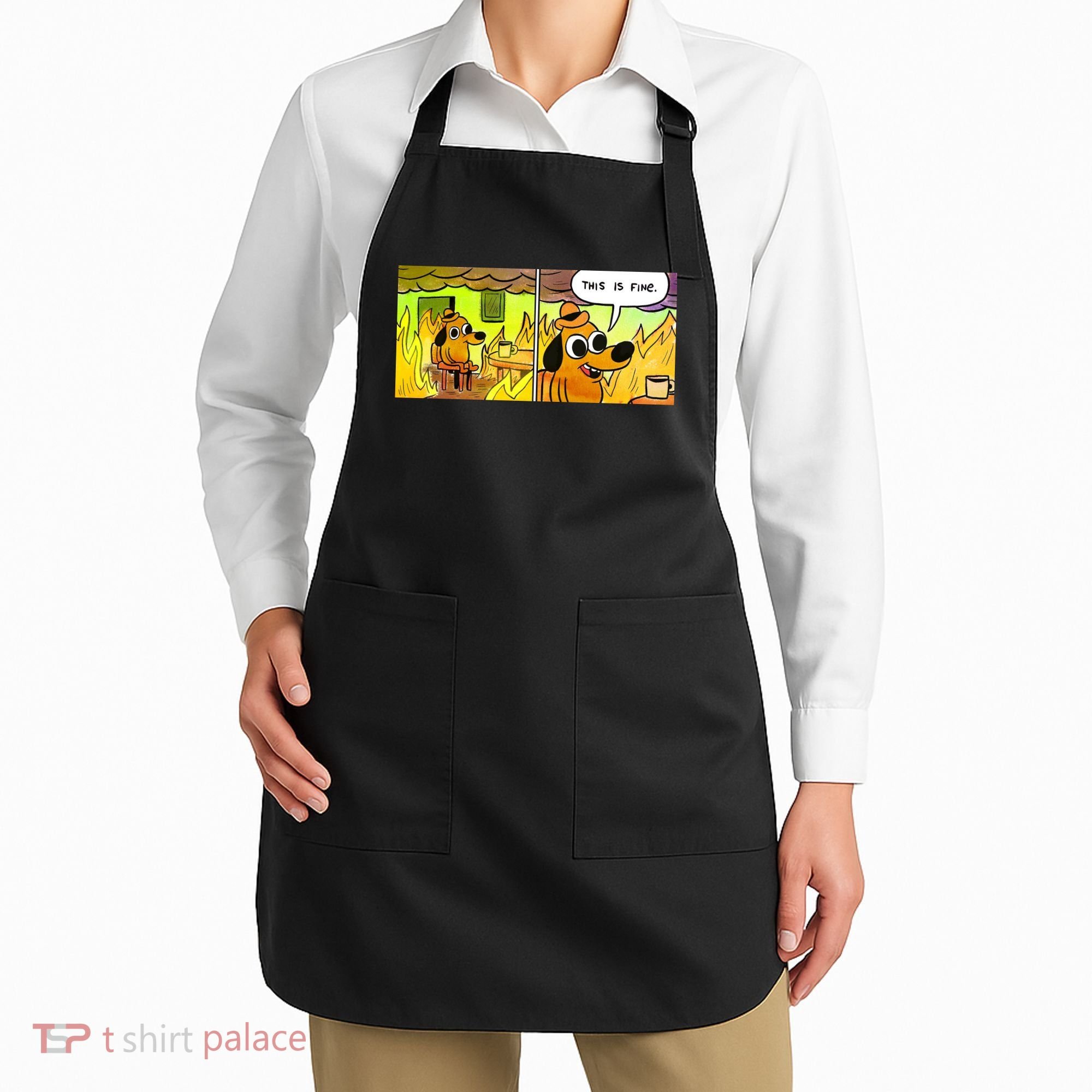 This Is Fine Meme Shirt Apron