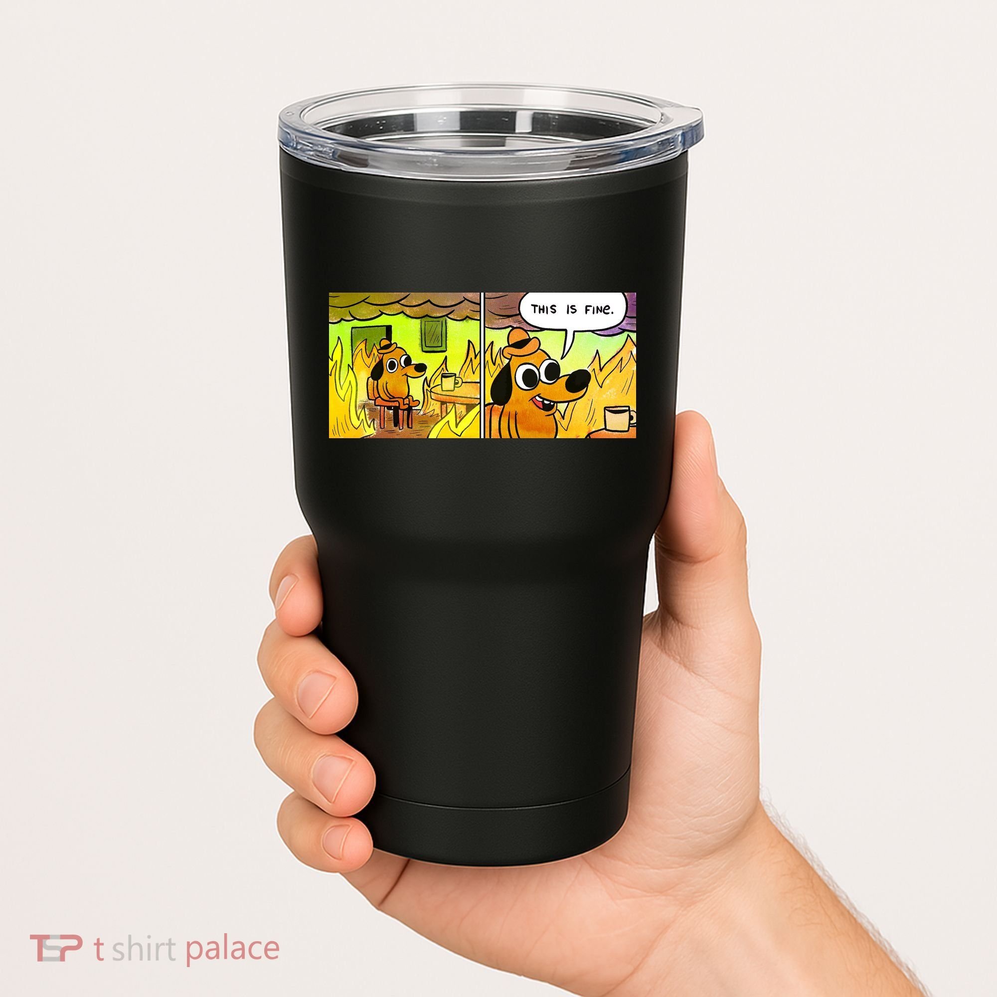 This Is Fine Meme Shirt Tumbler