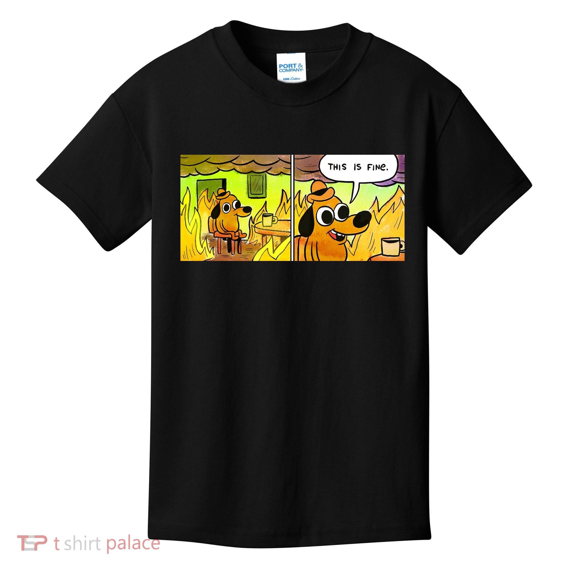 This Is Fine Meme Shirt Kids T-Shirt