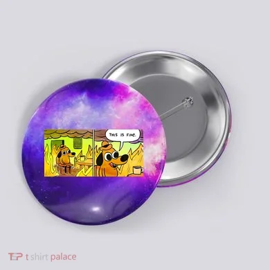 This Is Fine Meme Shirt Button