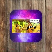 This Is Fine Meme Shirt Coaster thumb 0