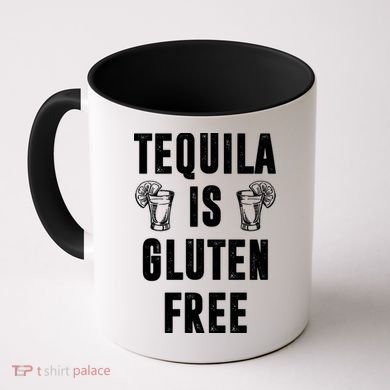 Tequila Is Gluten Free Funny Coffee Mug