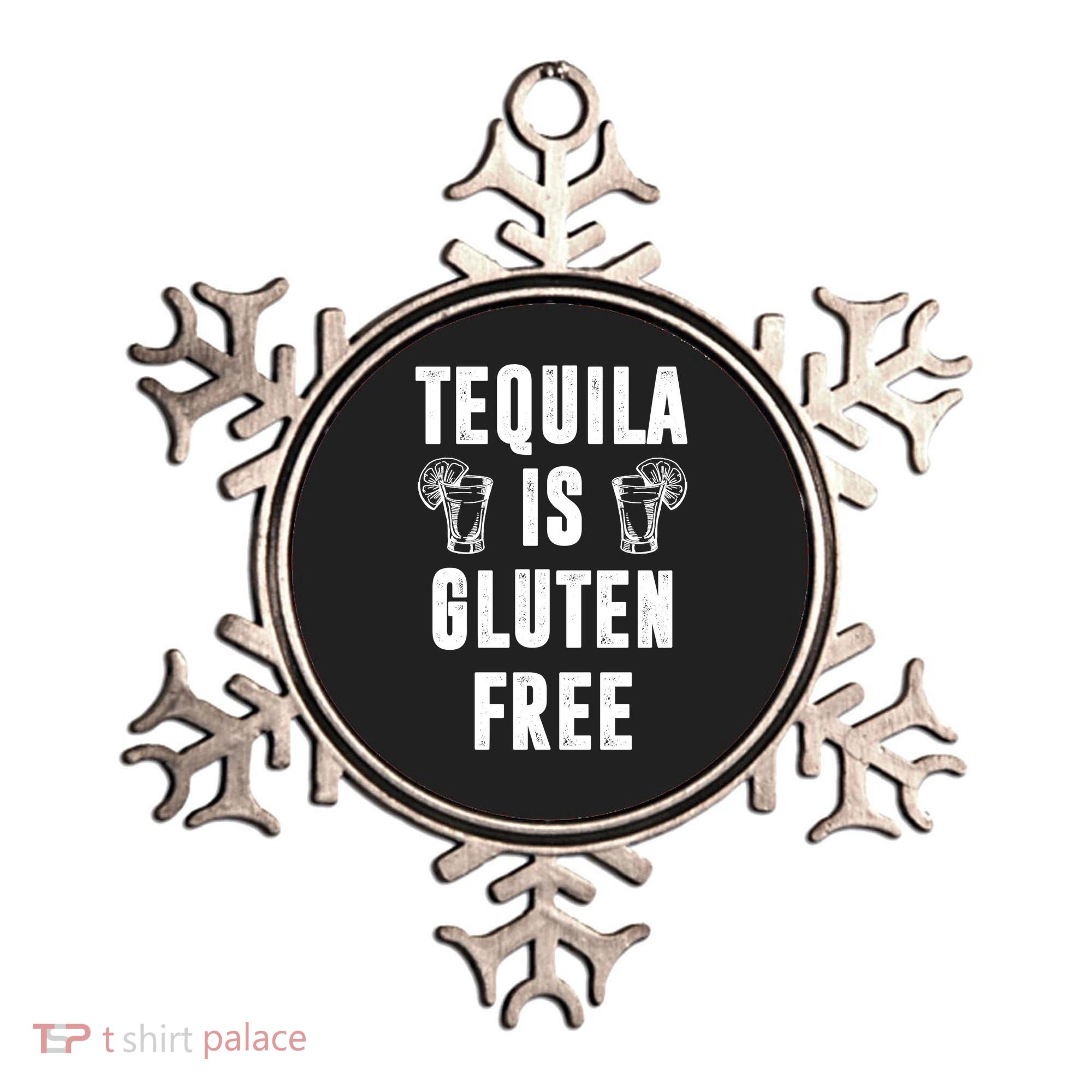 Tequila Is Gluten Free Funny Ornament