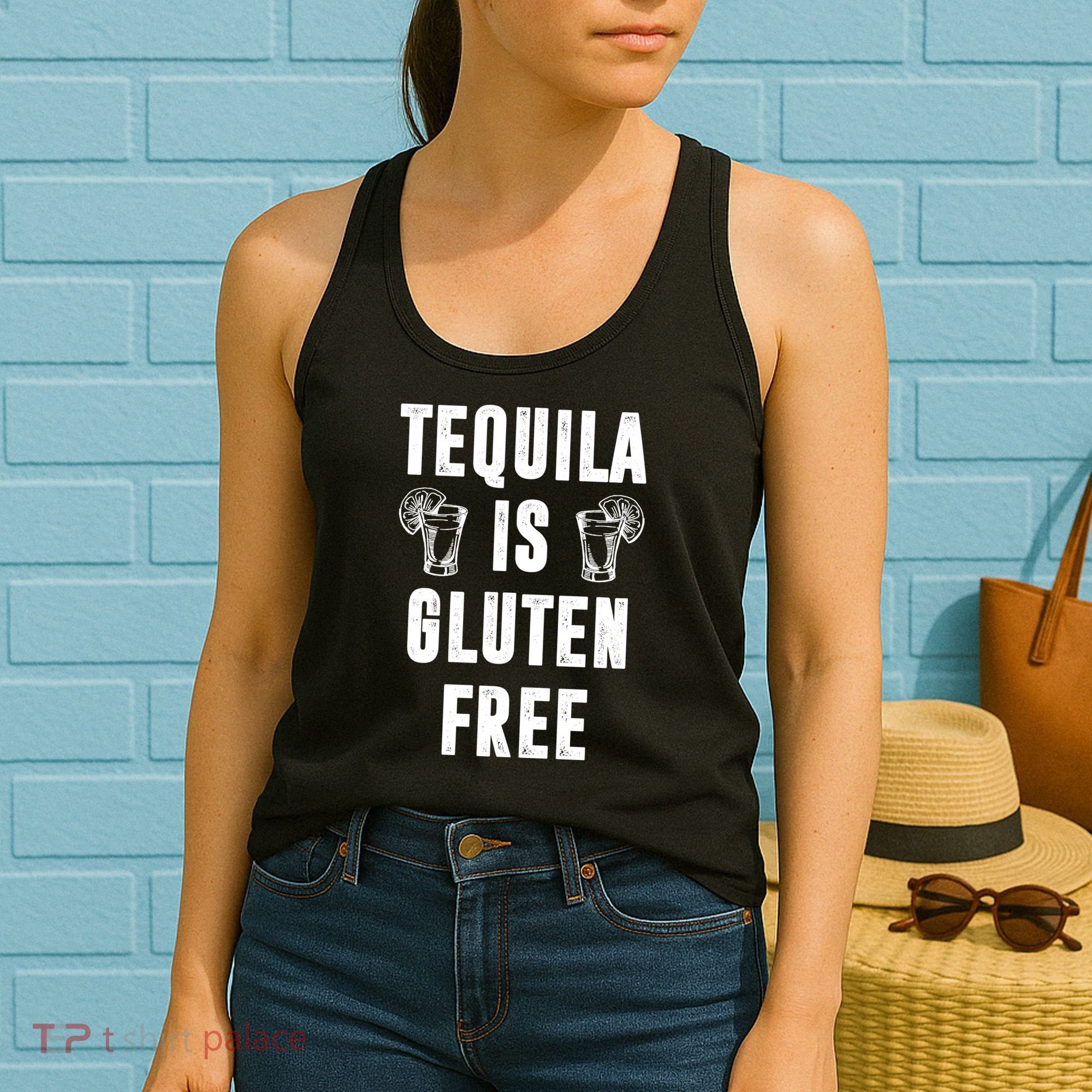 Tequila Is Gluten Free Funny Women's Tank Top