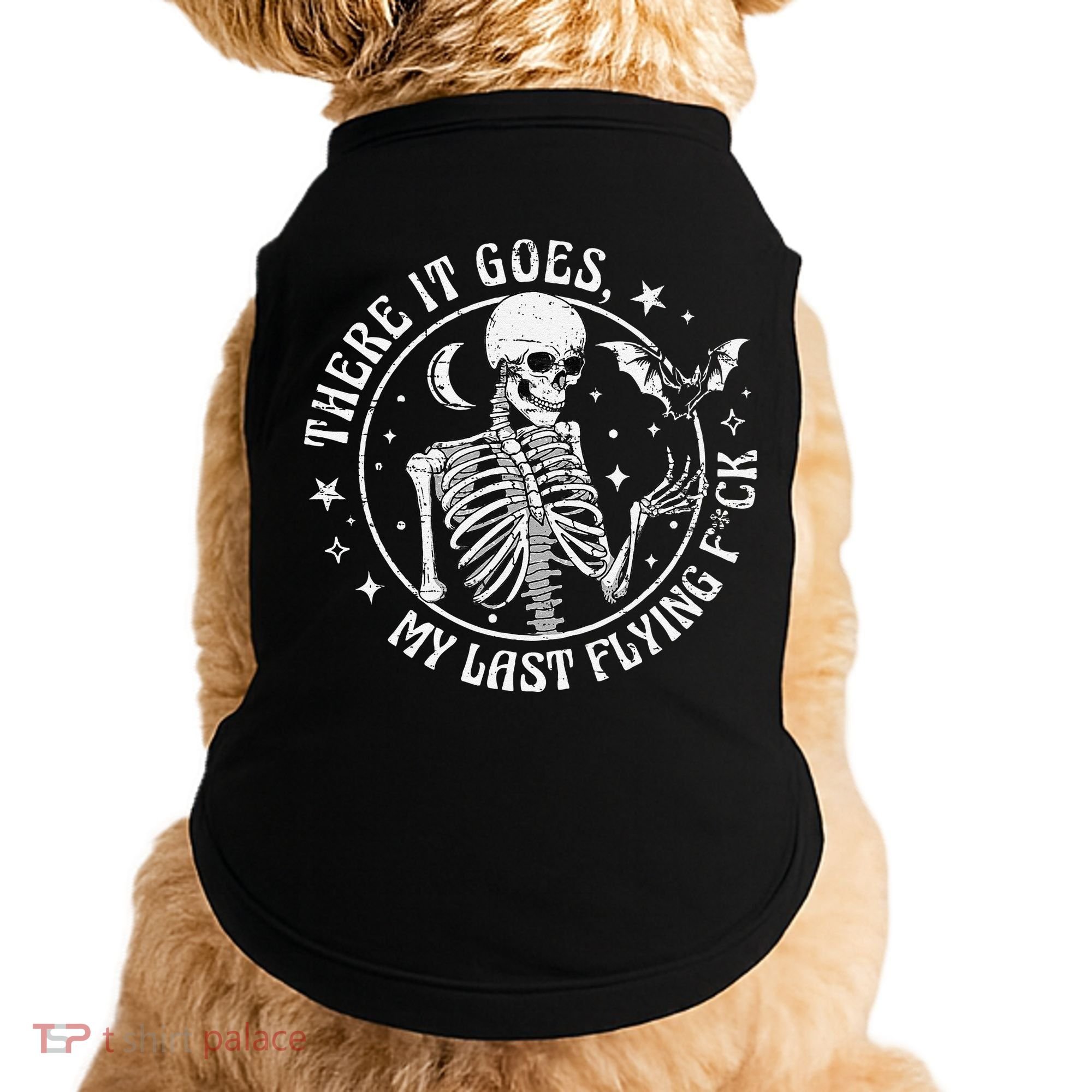 There It Goes My Last Flying F Halloween Skeleton Funny Doggie Tank