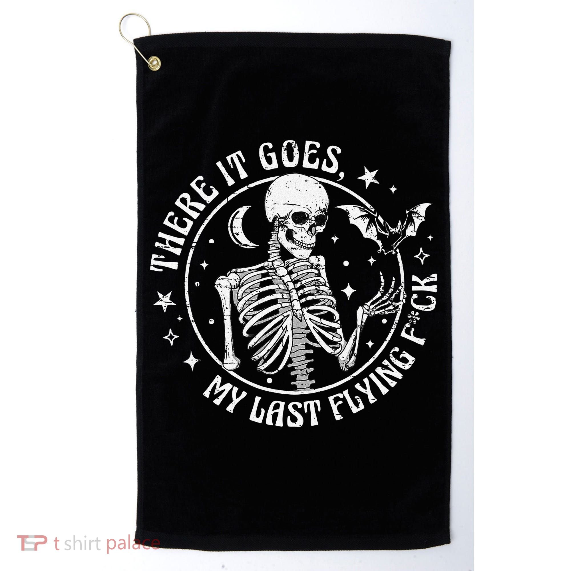 There It Goes My Last Flying F Halloween Skeleton Funny Golf Towel