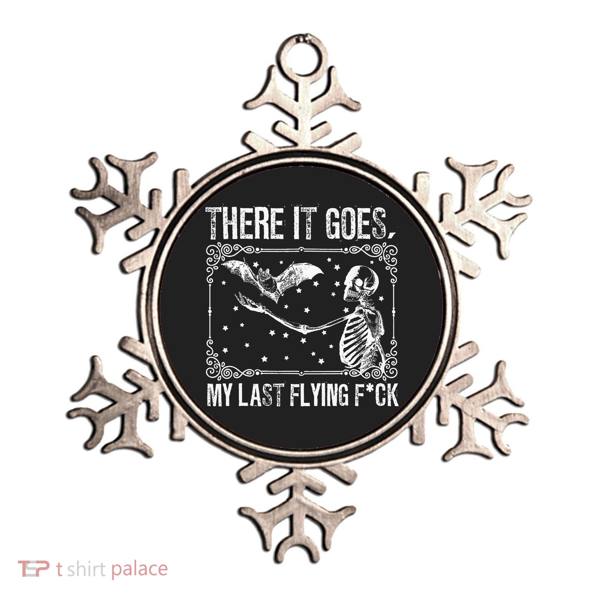 There It Goes My Last Flying F Skeletons Funny Halloween Ornament