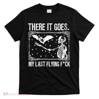 There It Goes My Last Funny Halloween T-Shirt