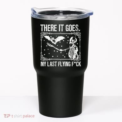 There It Goes My Last Funny Halloween Tumbler