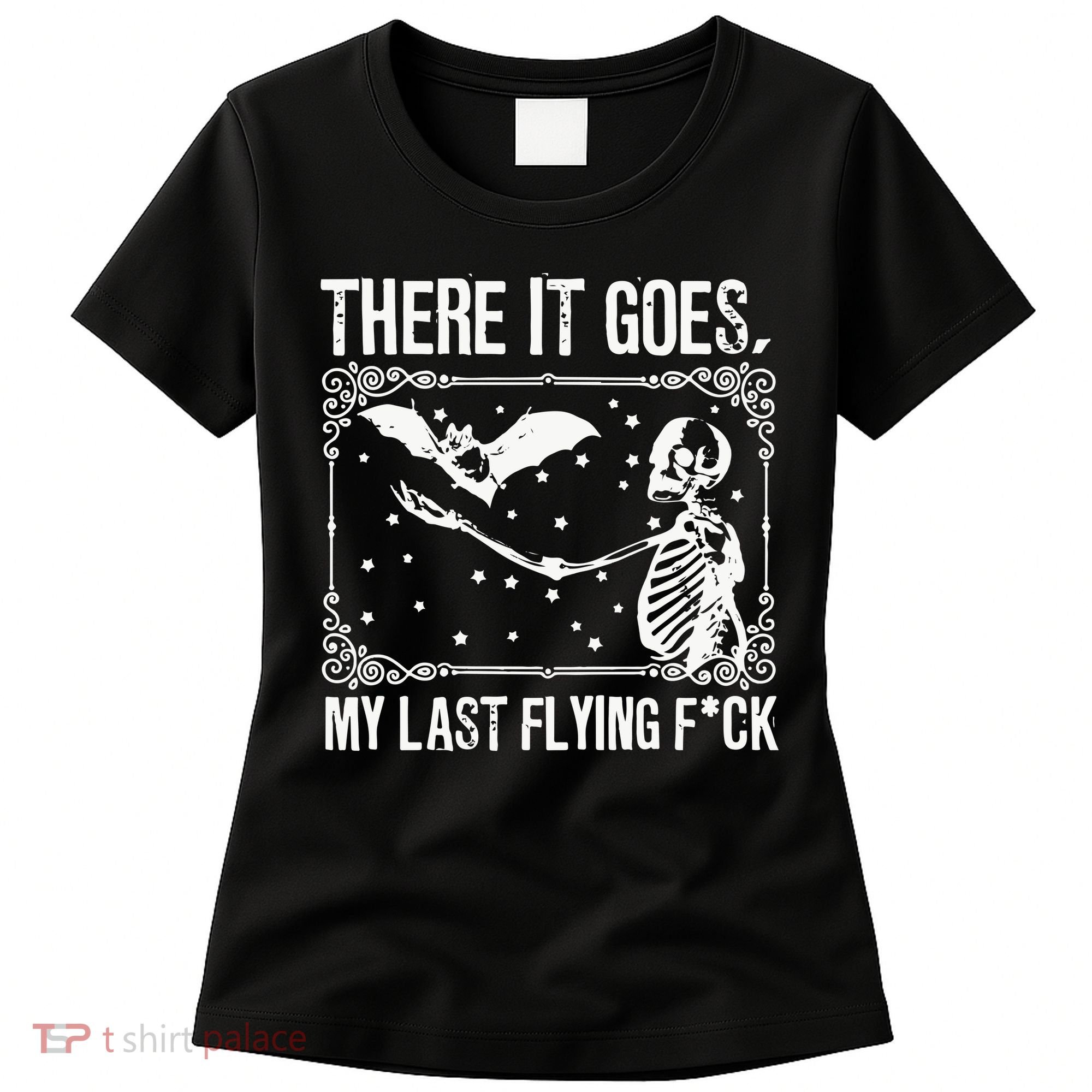 There It Goes My Last Funny Halloween Women's T-Shirt