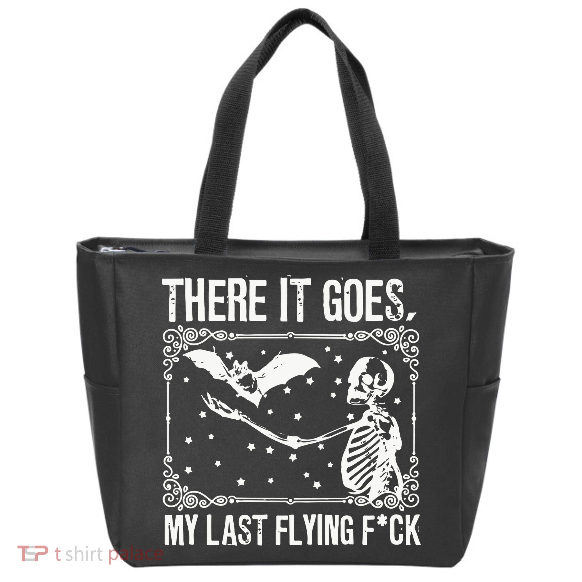There It Goes My Last Funny Halloween Tote Bag