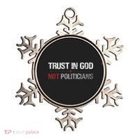 Trust In God Not Politicians Ornament thumb 0