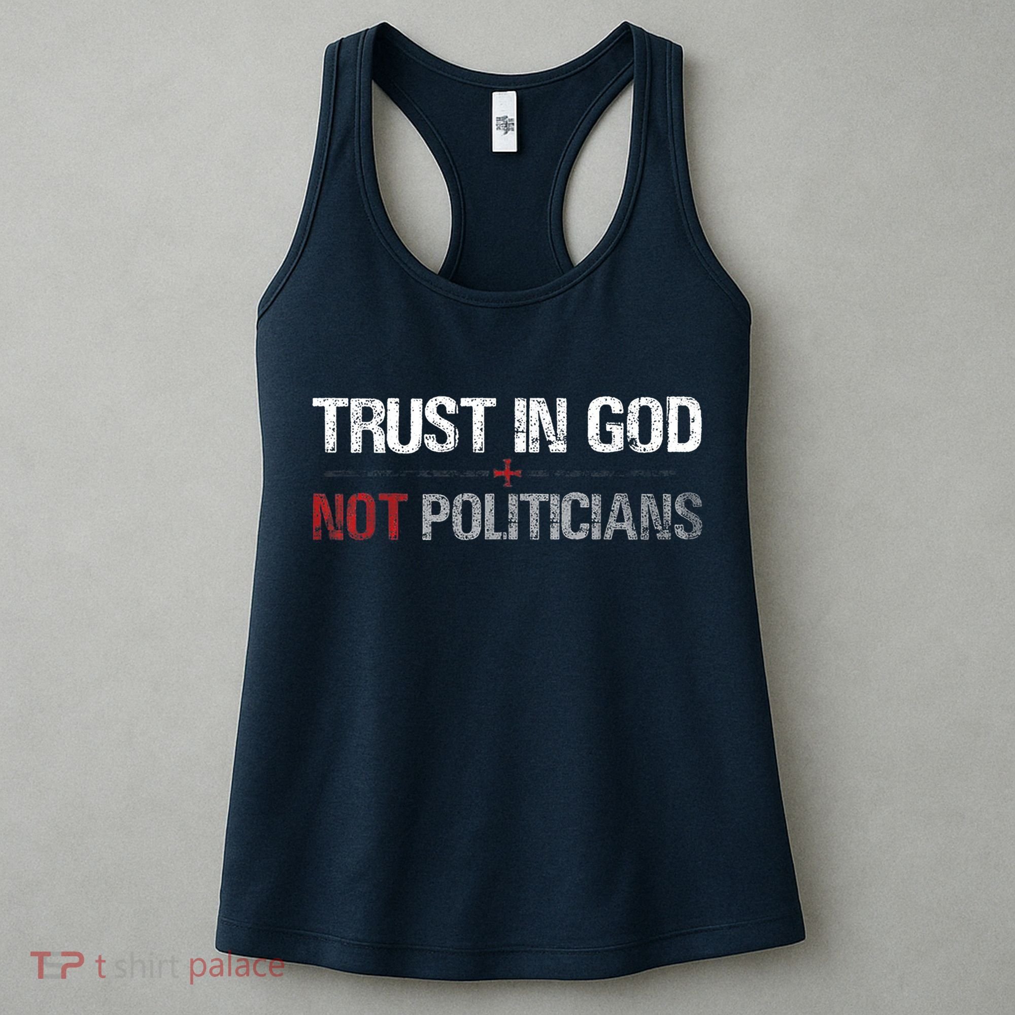 Trust In God Not Politicians Women's Tank Top