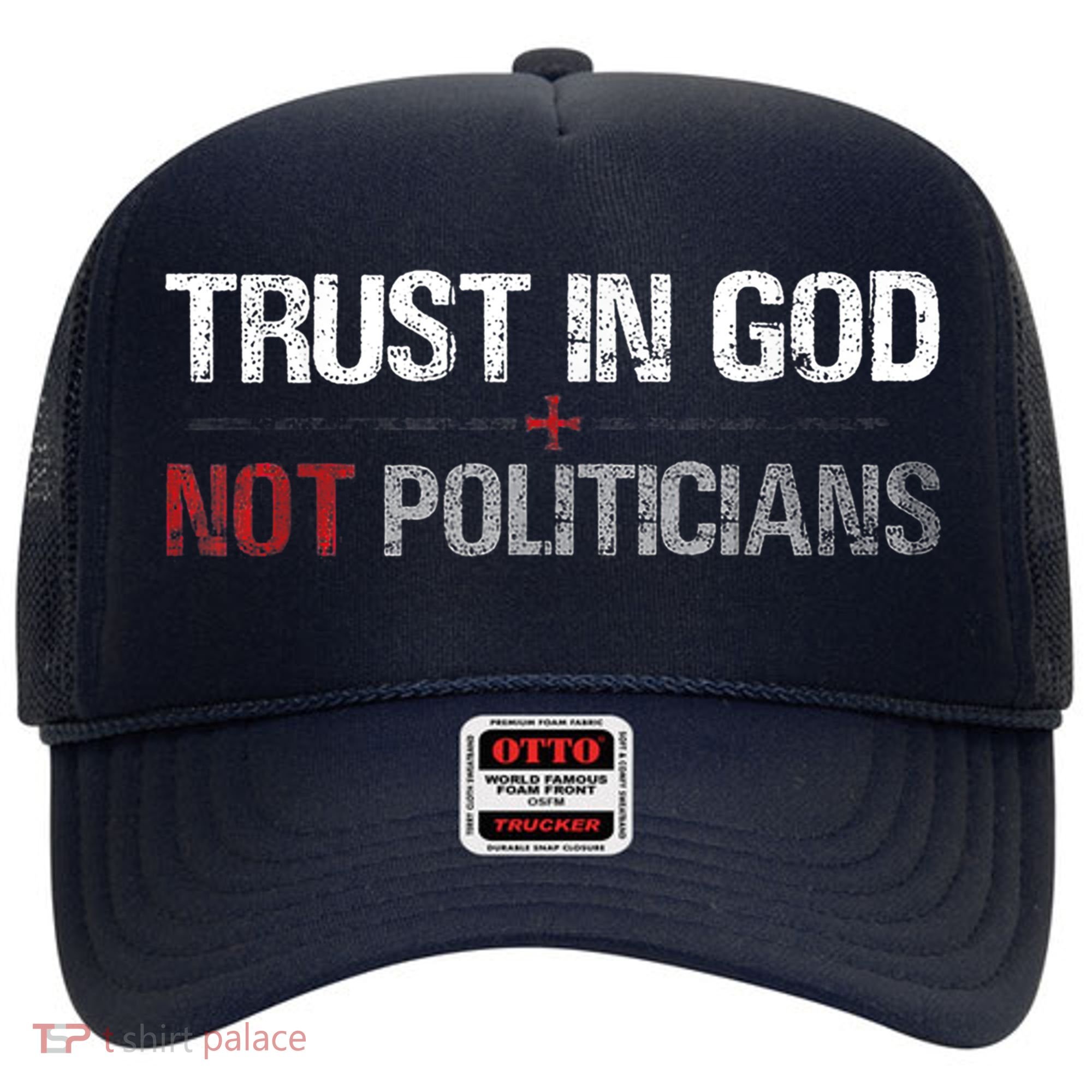 Trust In God Not Politicians Hat