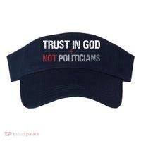 Trust In God Not Politicians Visor thumb 0