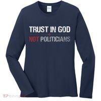 Trust In God Not Politicians Women's Long Sleeve Shirt thumb 0
