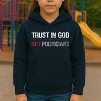 Trust In God Not Politicians Kids Hoodie thumb 3