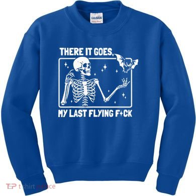 There It Goes My Last Flying F Skeletons Funny Halloween Kids Sweatshirt