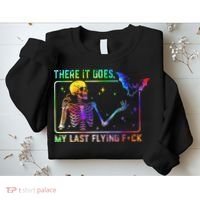 There It Goes My Last Flying Fuck Funny Skeleton Tie Dye Sweatshirt thumb 2