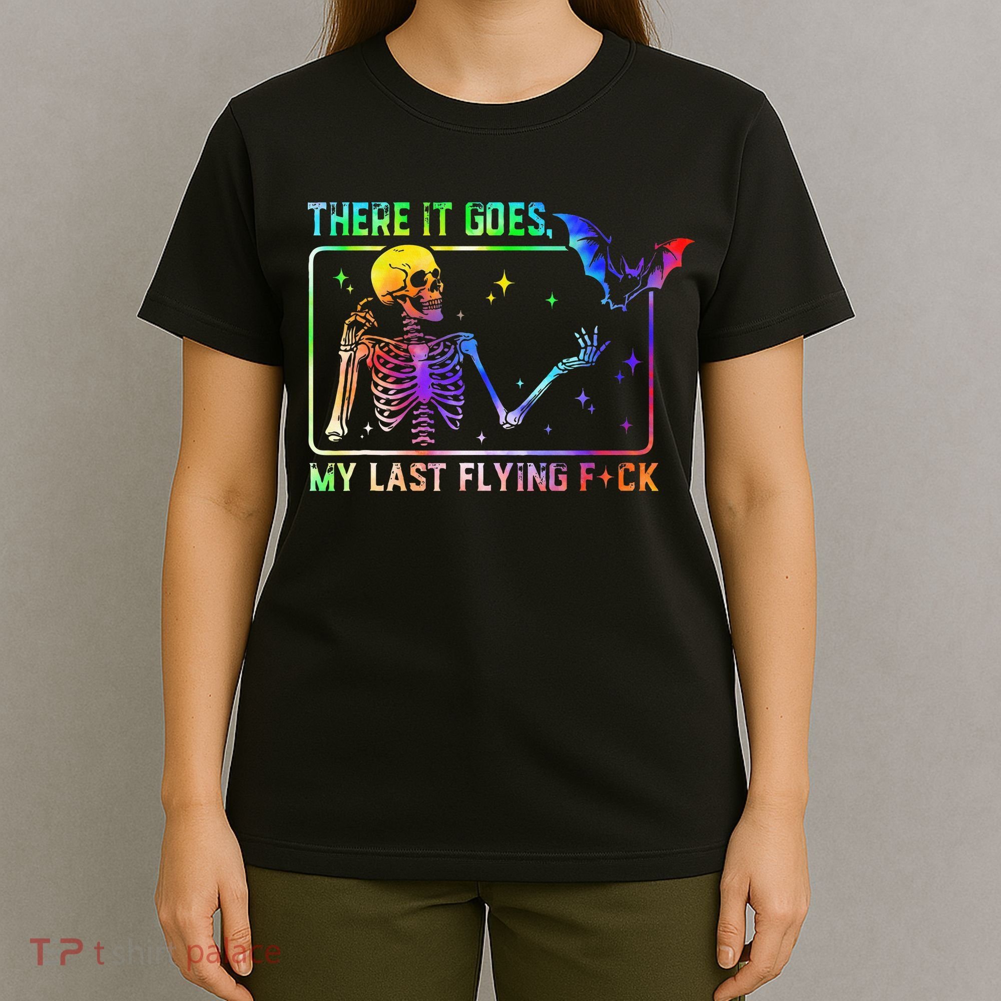 There It Goes My Last Flying Fuck Funny Skeleton Tie Dye T-Shirt