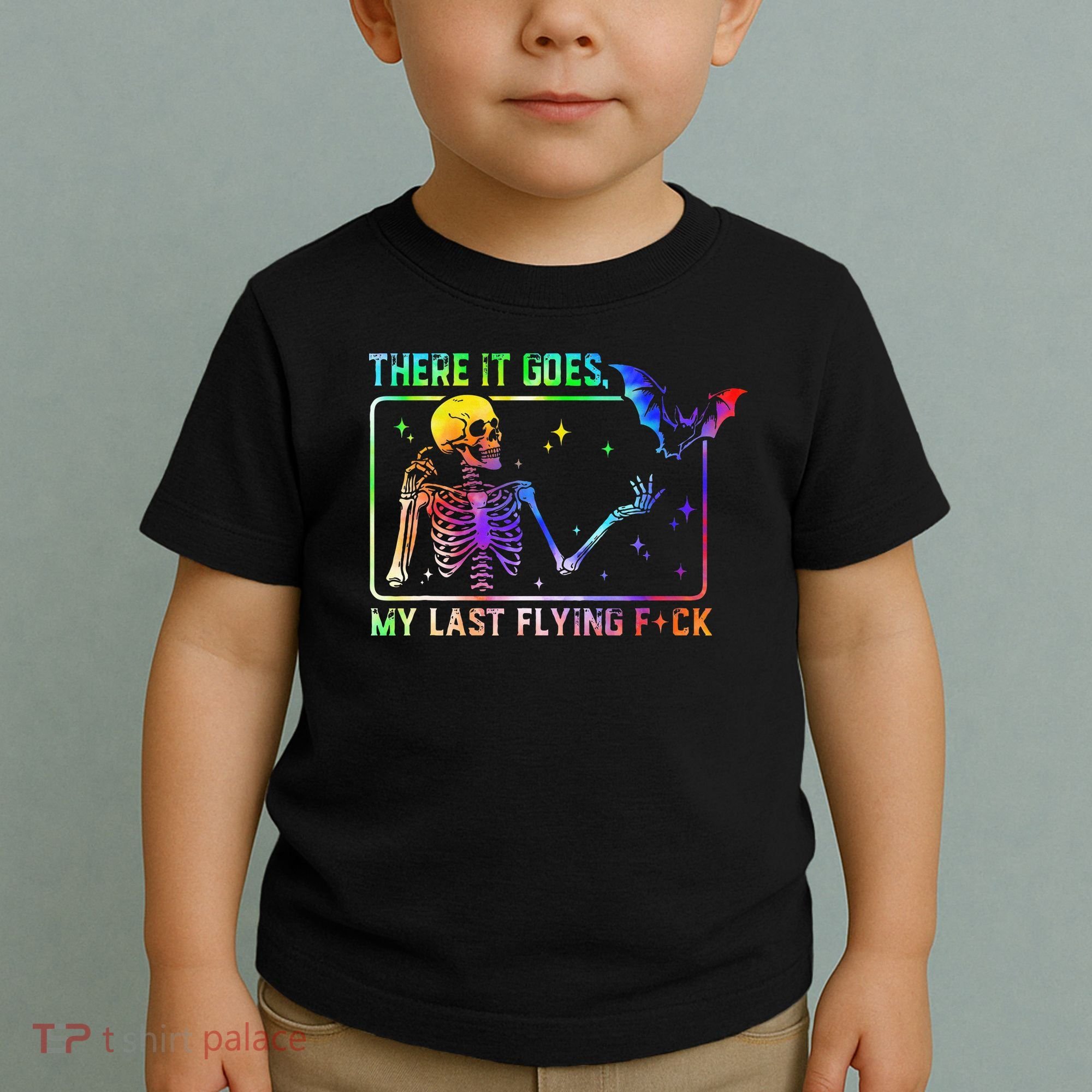 There It Goes My Last Flying Fuck Funny Skeleton Tie Dye Toddler T-Shirt