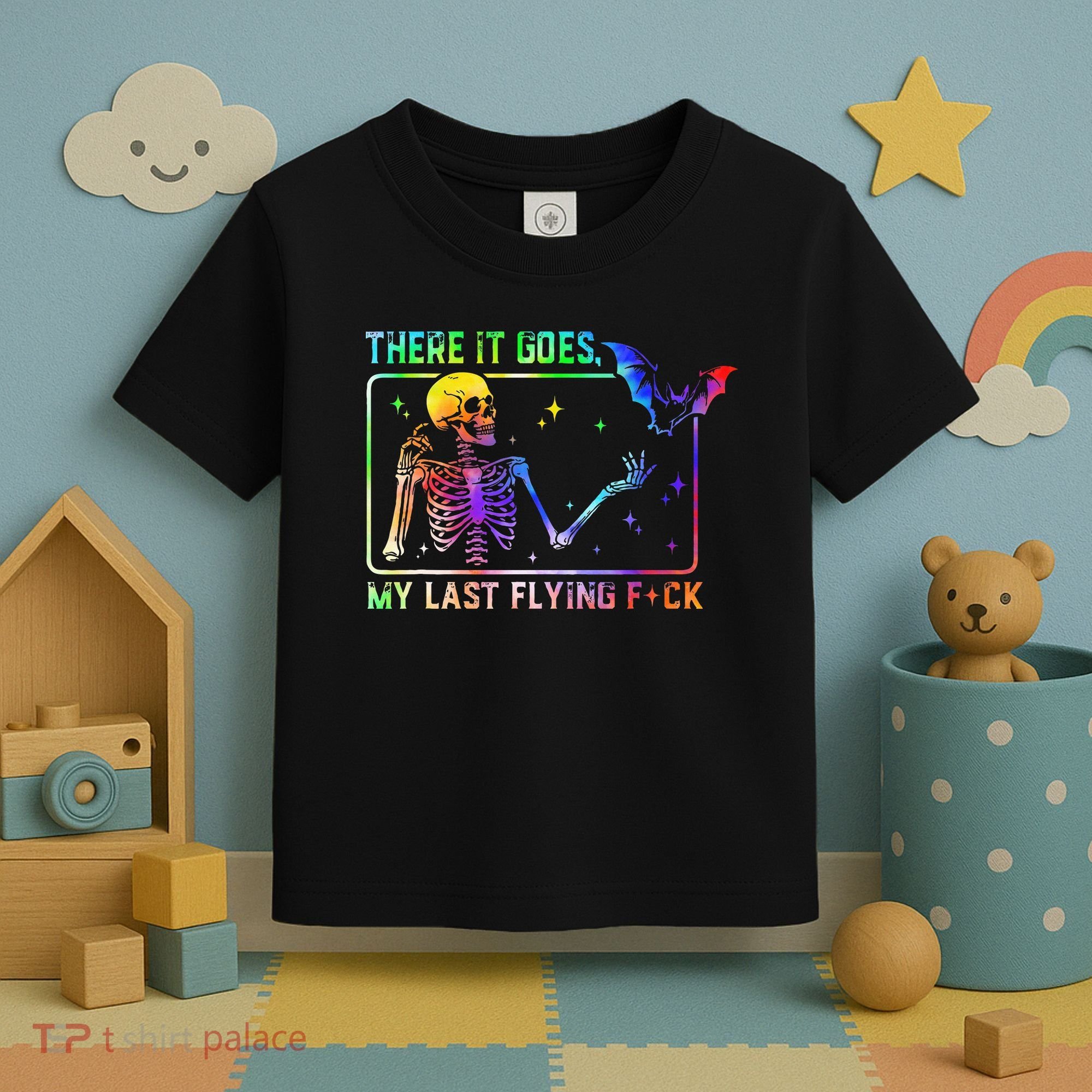 There It Goes My Last Flying Fuck Funny Skeleton Tie Dye Toddler T-Shirt