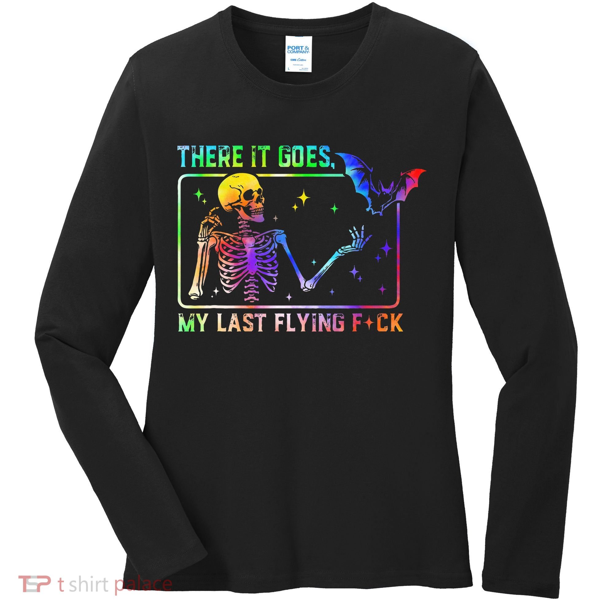 There It Goes My Last Flying Fuck Funny Skeleton Tie Dye Women's Long Sleeve Shirt
