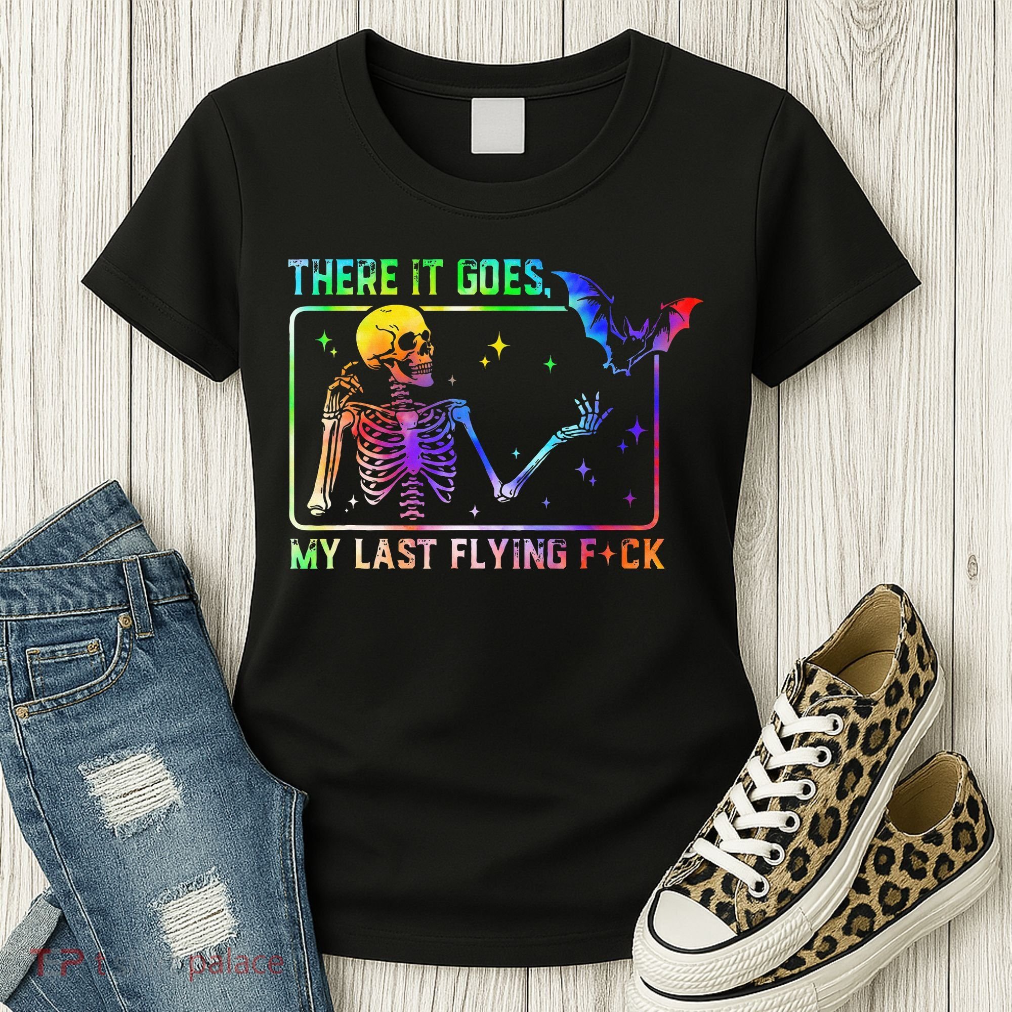 There It Goes My Last Flying Fuck Funny Skeleton Tie Dye Women's T-Shirt