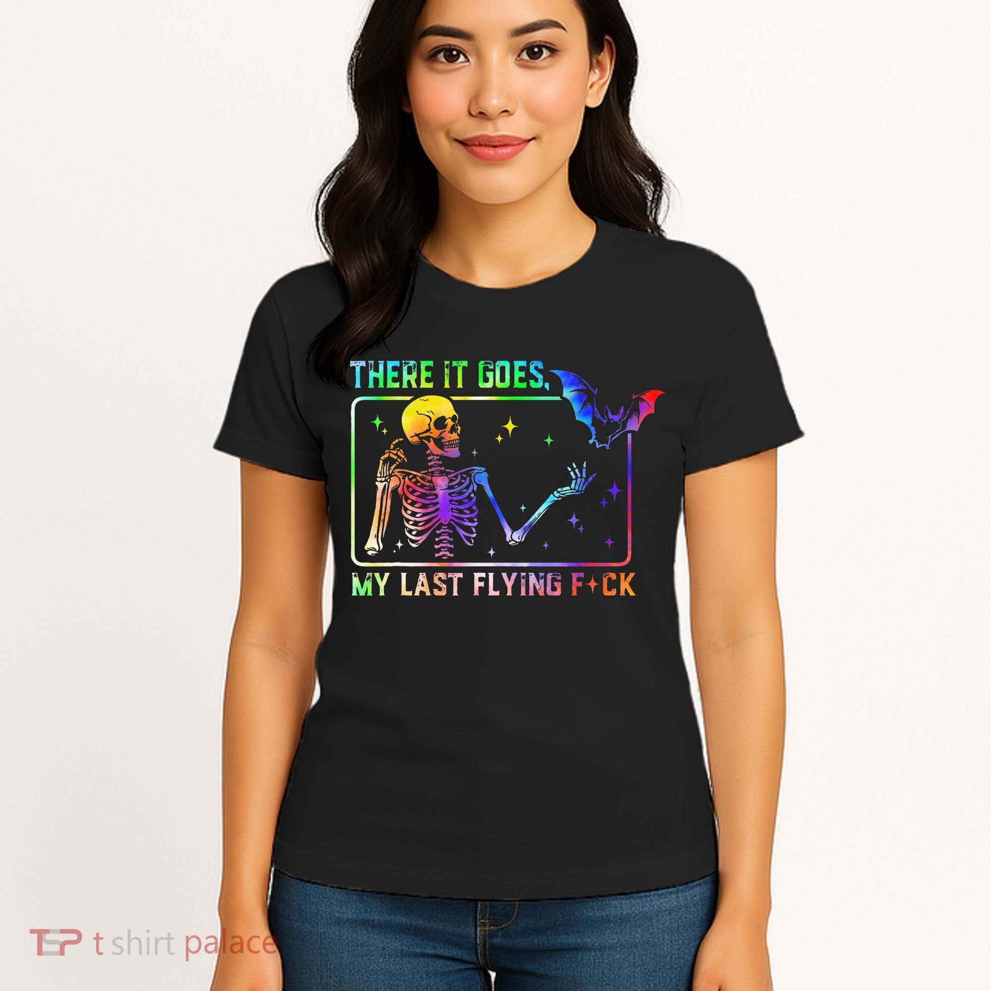 There It Goes My Last Flying Fuck Funny Skeleton Tie Dye Women's T-Shirt