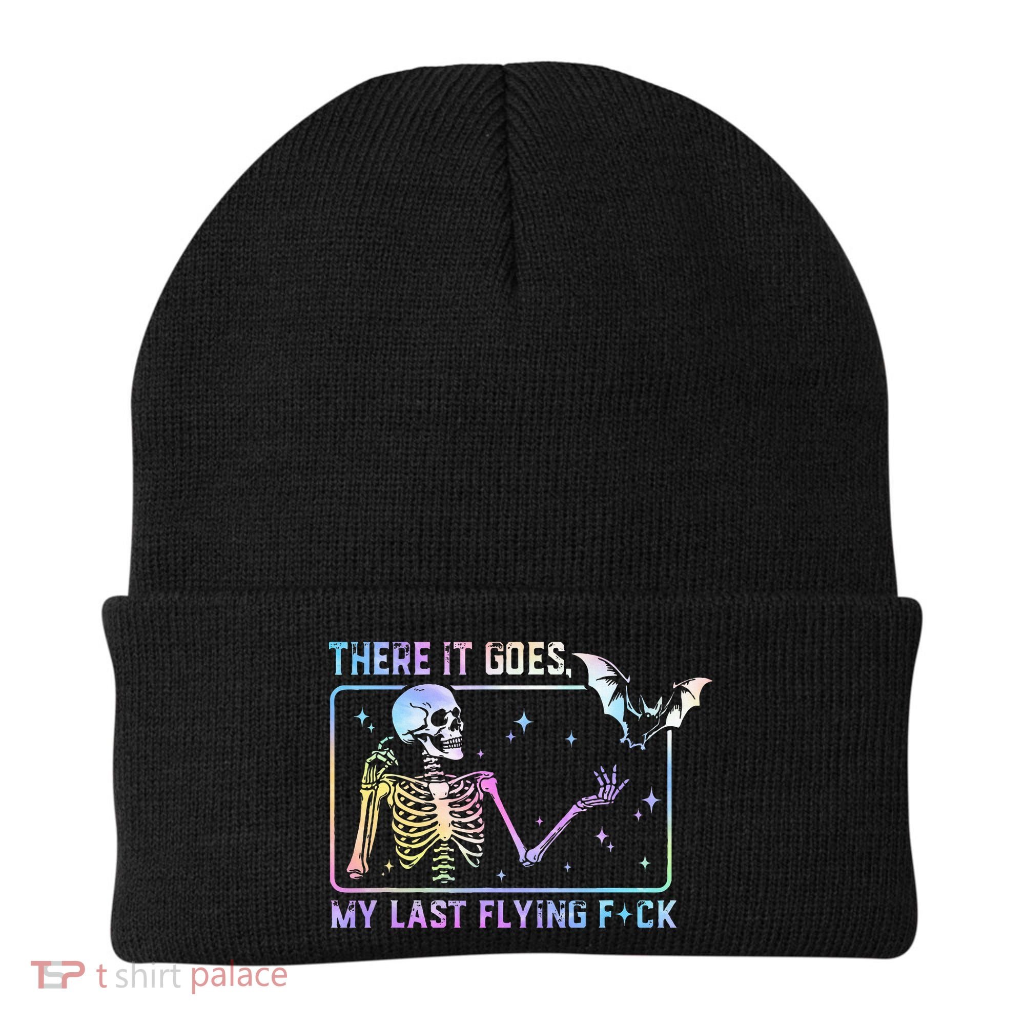 There It Goes My Last Flying Fuck Funny Skeleton Tie Dye Beanie