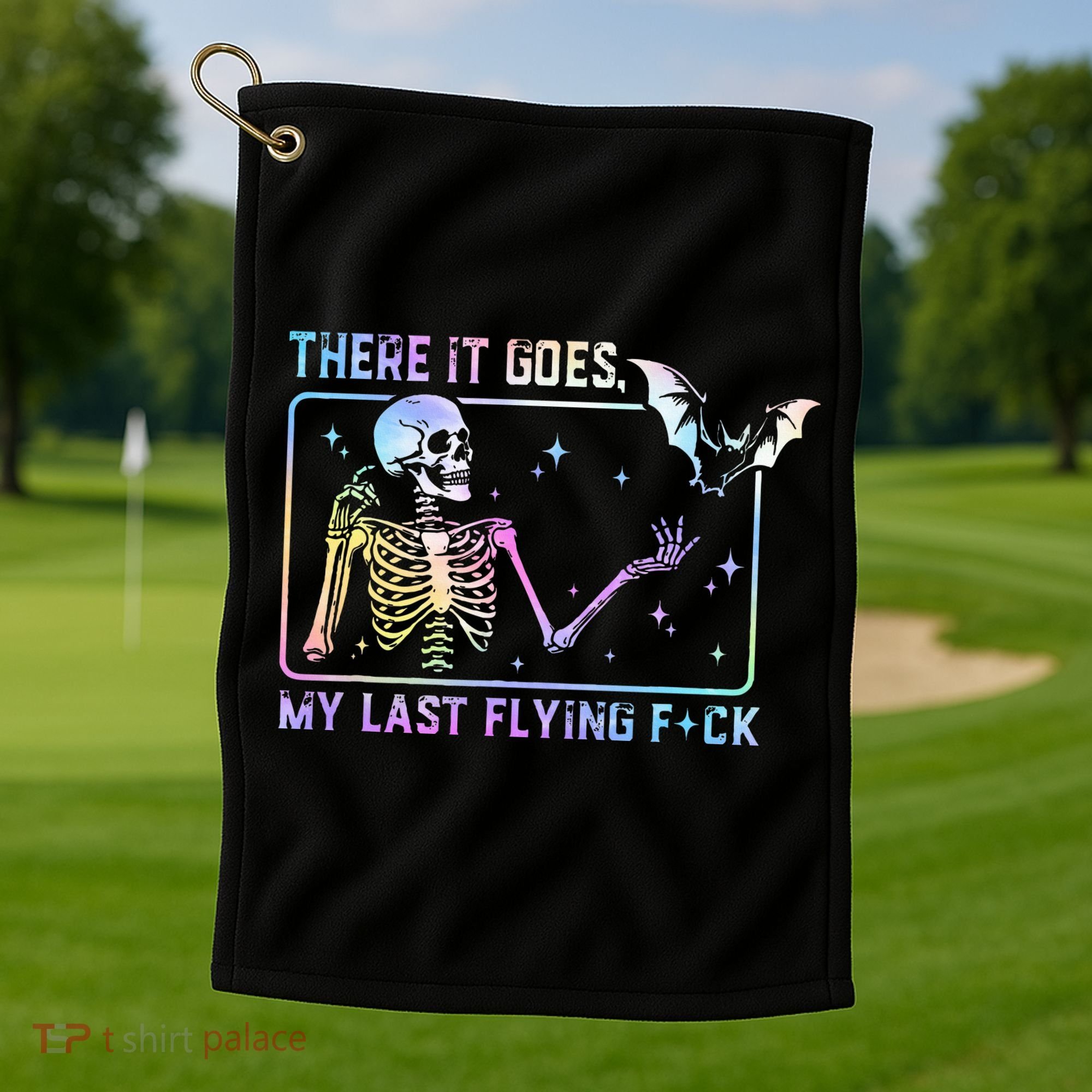 There It Goes My Last Flying Fuck Funny Skeleton Tie Dye Golf Towel
