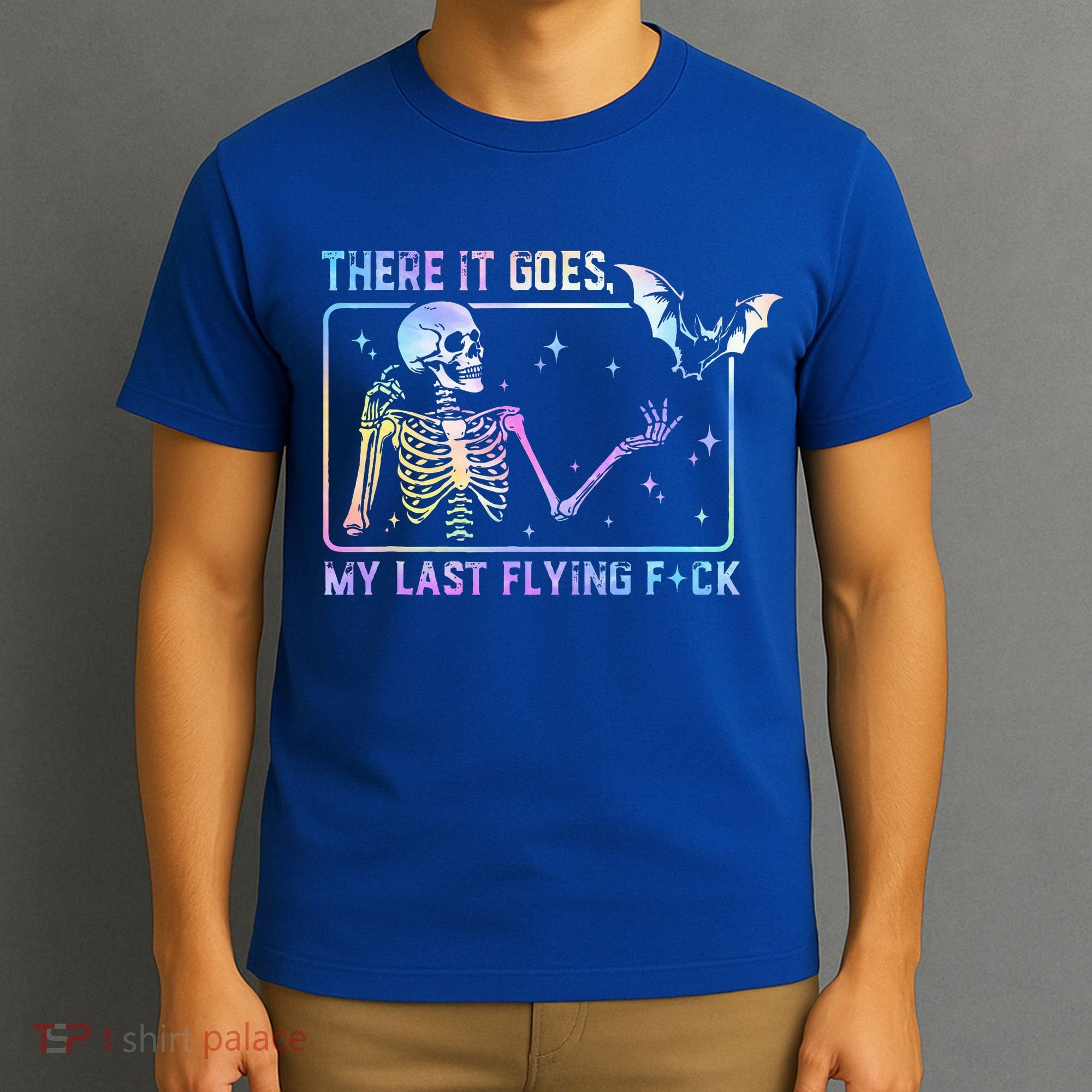 There It Goes My Last Flying Fuck Funny Skeleton Tie Dye T-Shirt