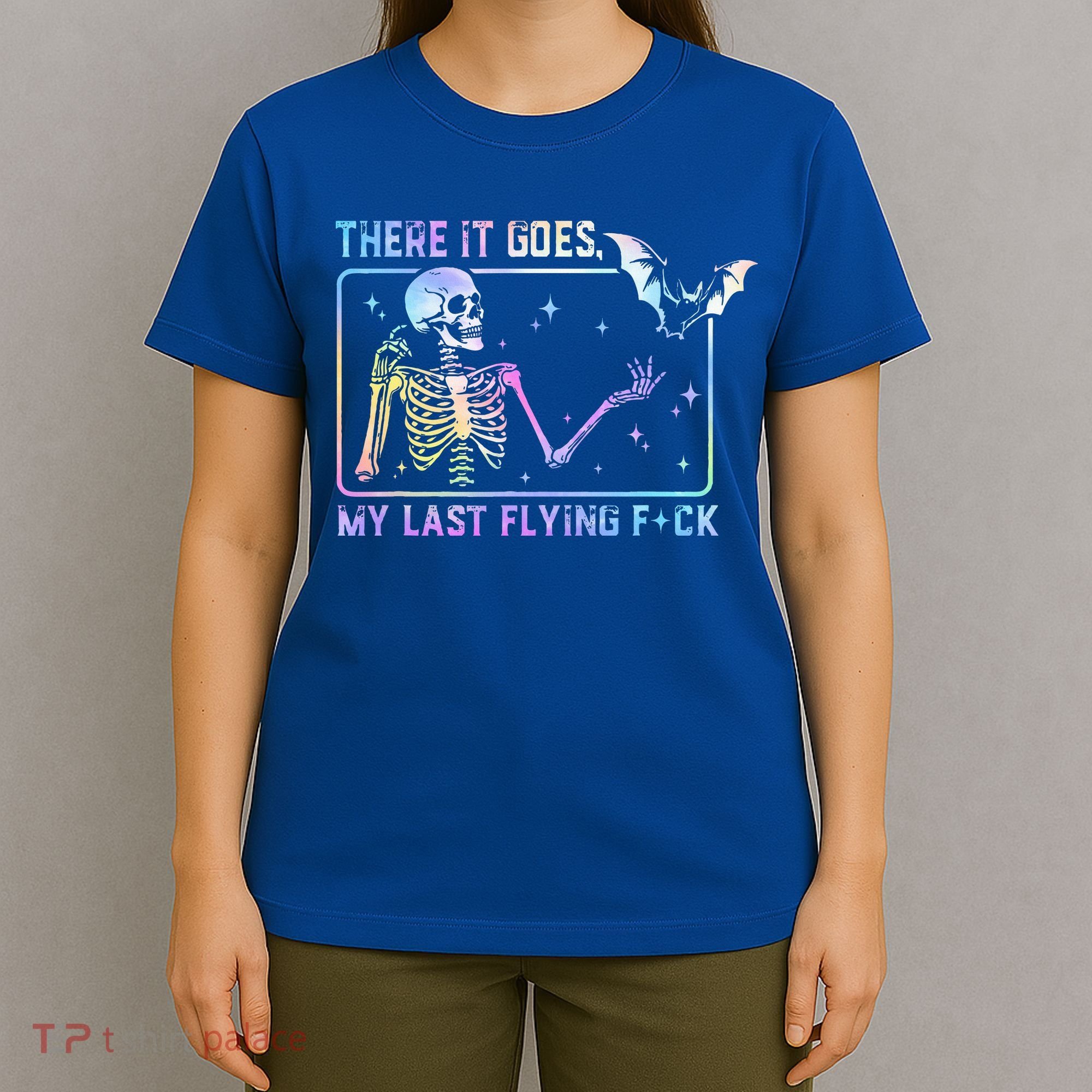 There It Goes My Last Flying Fuck Funny Skeleton Tie Dye T-Shirt