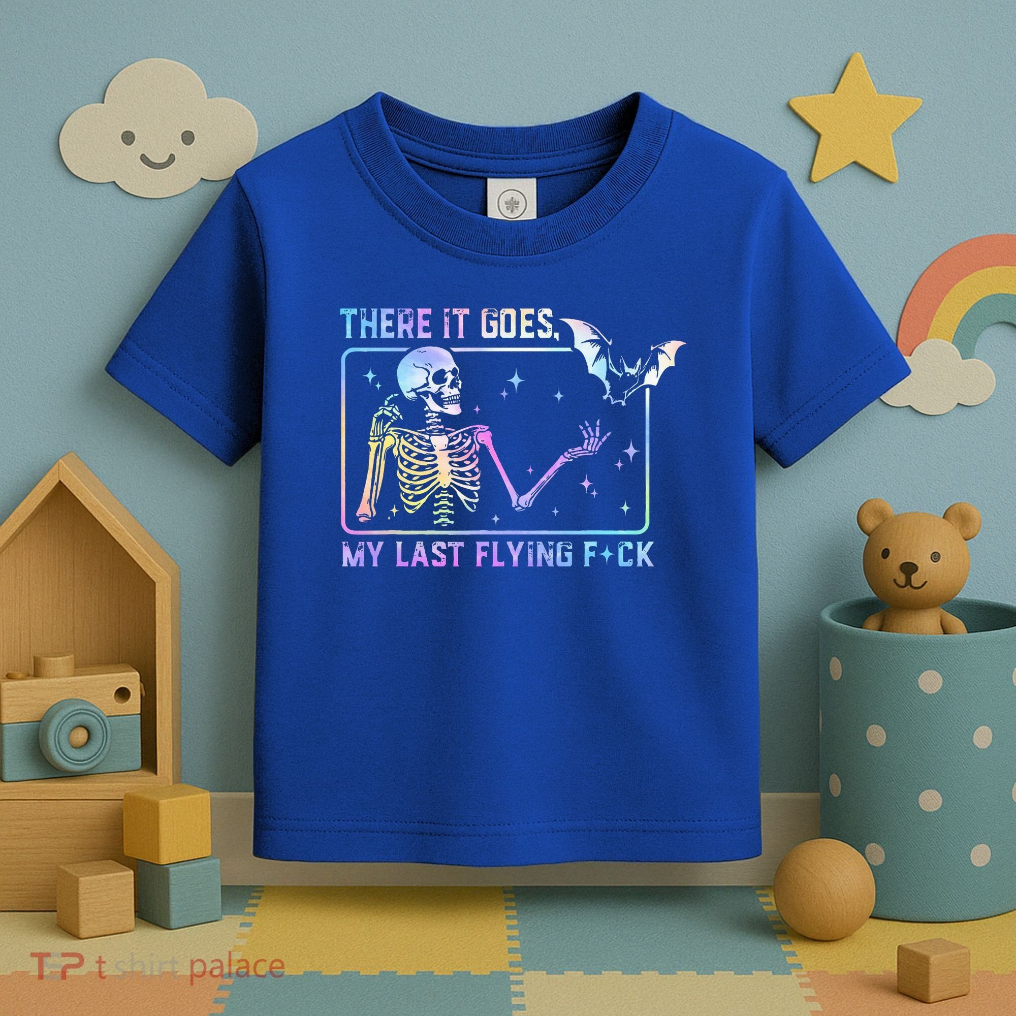 There It Goes My Last Flying Fuck Funny Skeleton Tie Dye Toddler T-Shirt