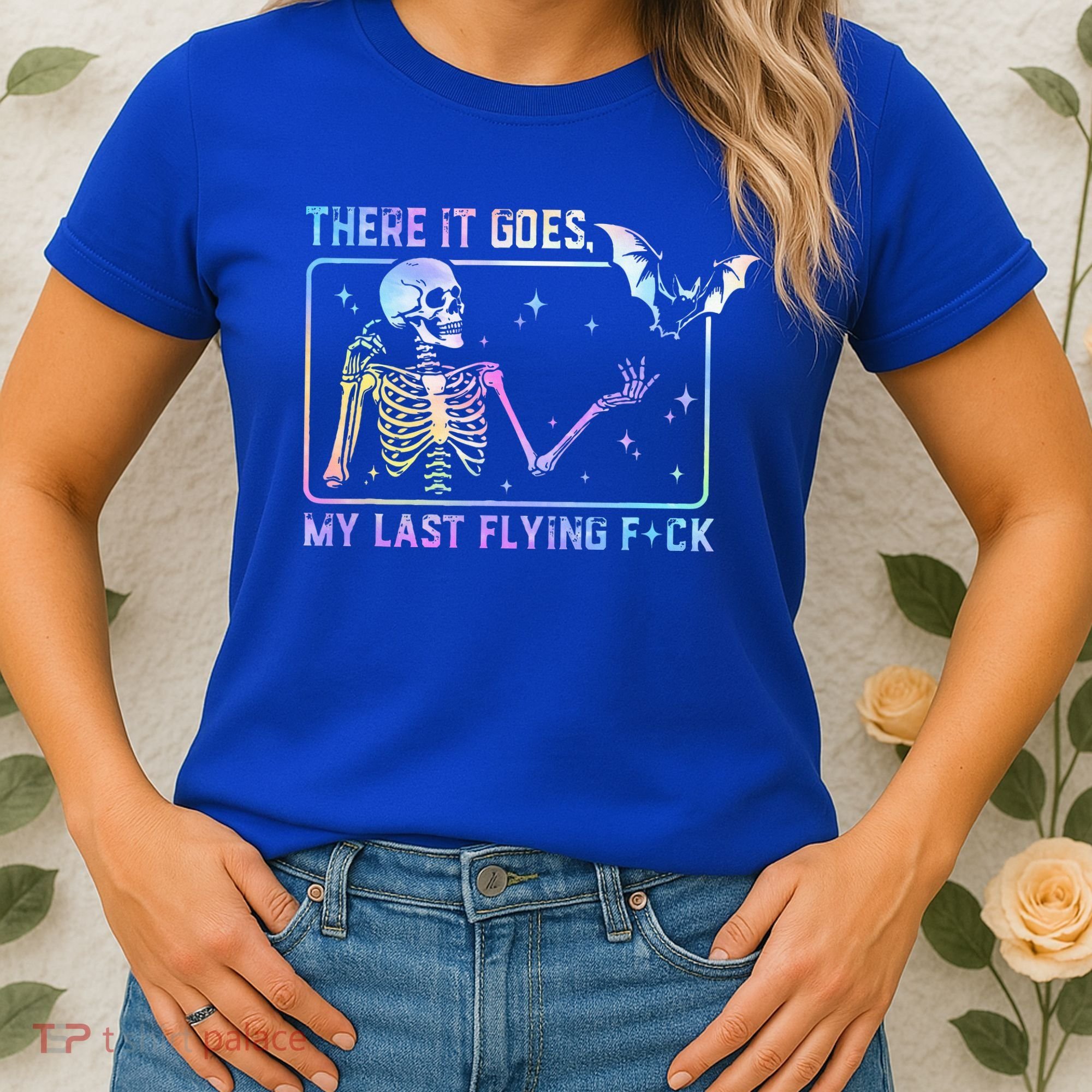 There It Goes My Last Flying Fuck Funny Skeleton Tie Dye Women's T-Shirt