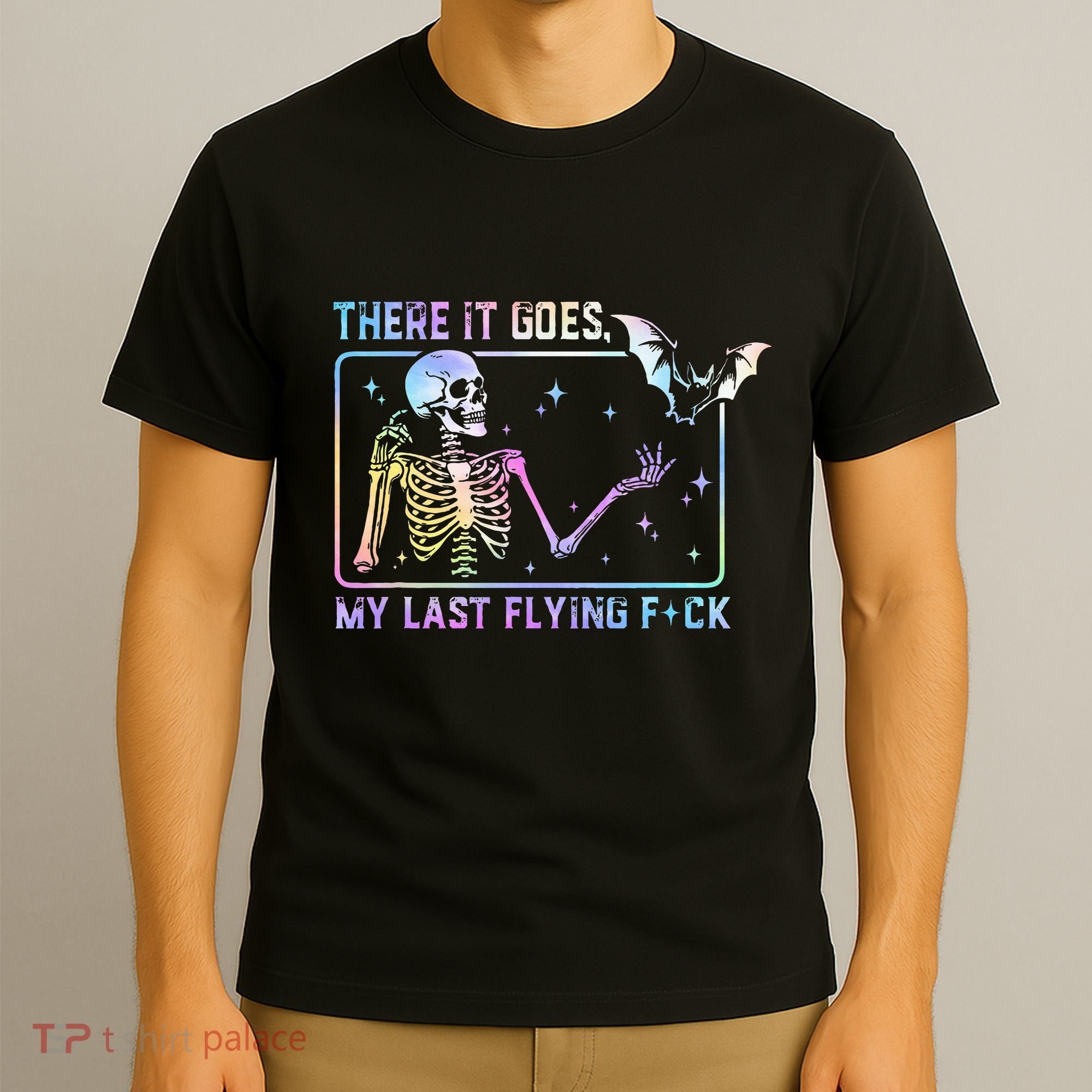 There It Goes My Last Flying Fuck T-Shirt