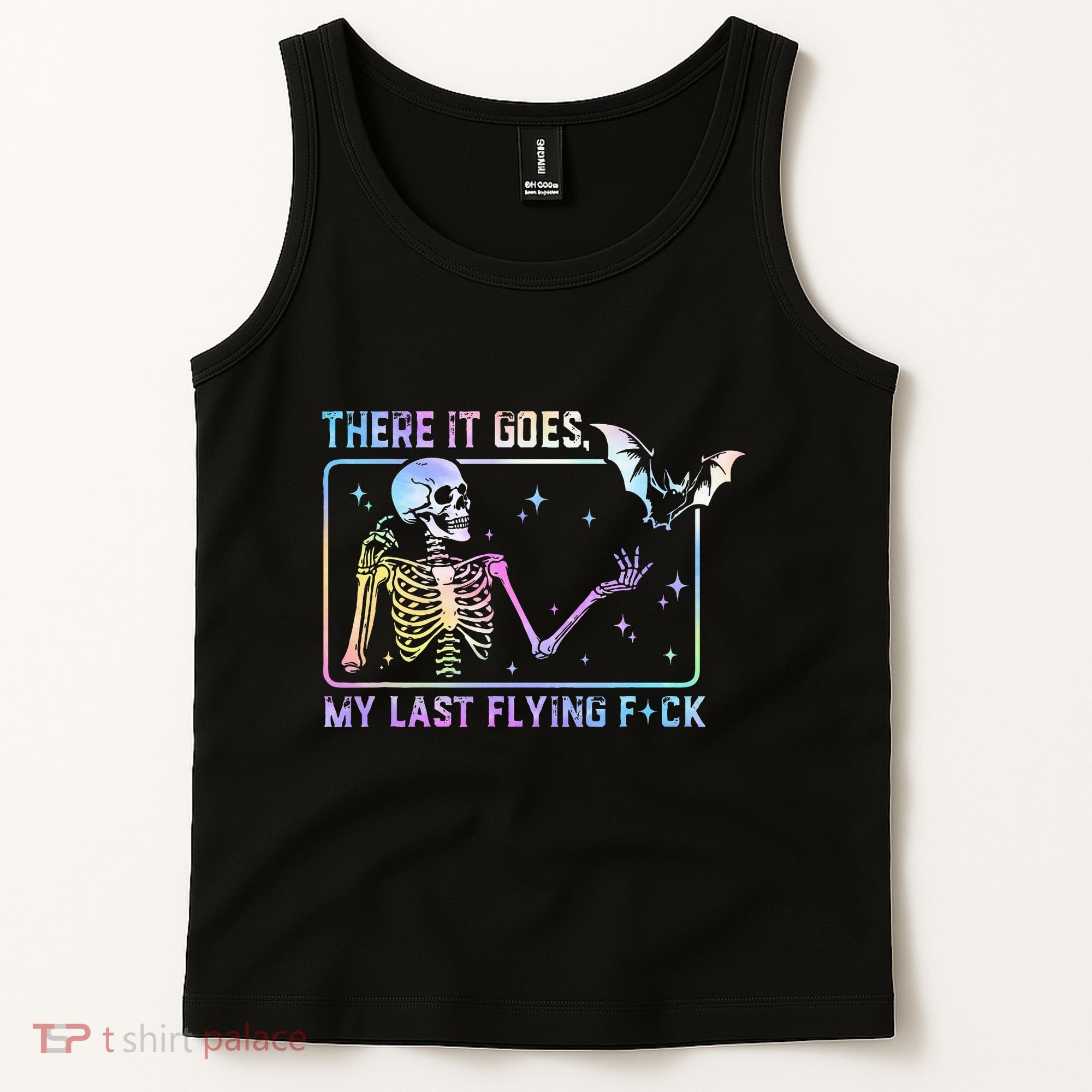 There It Goes My Last Flying Fuck Tank Top
