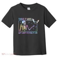 There It Goes My Last Flying Fuck Toddler T-Shirt thumb 0