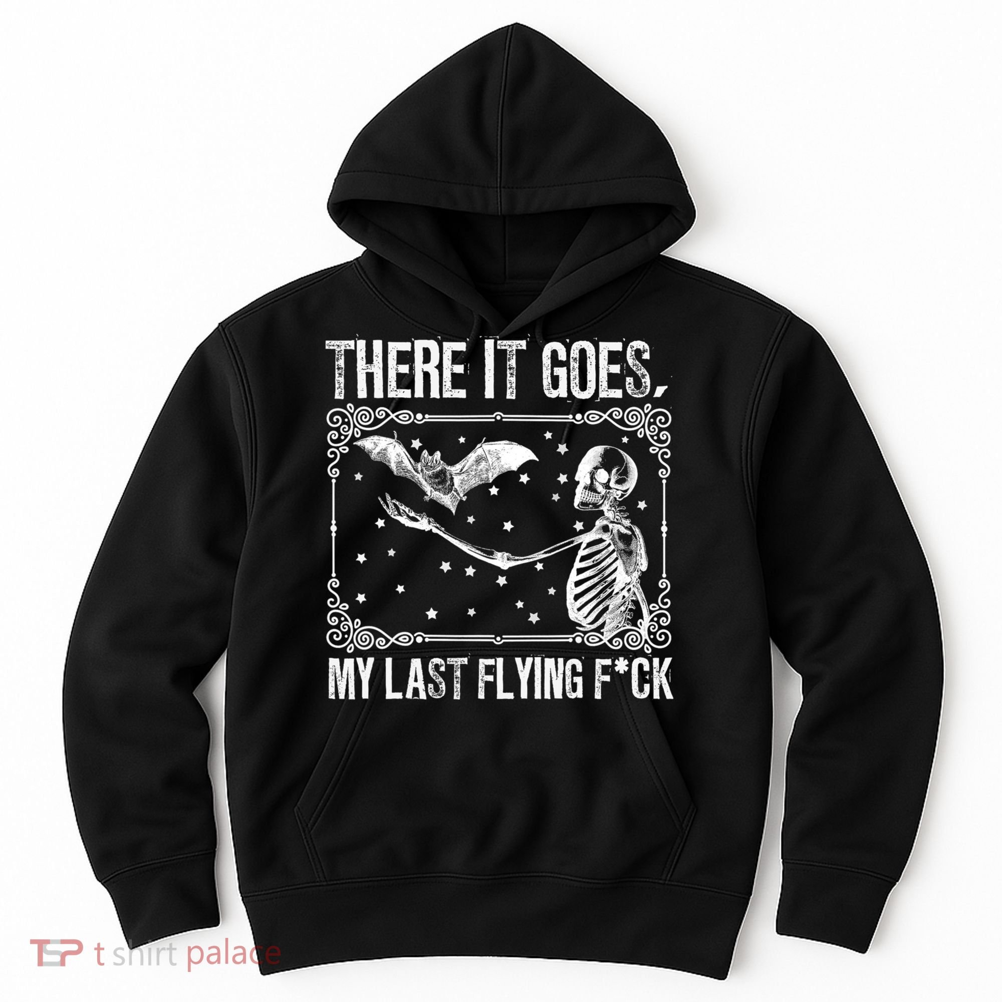 There It Goes My Last Flying Fuck Skeleton Funny Halloween Hoodie