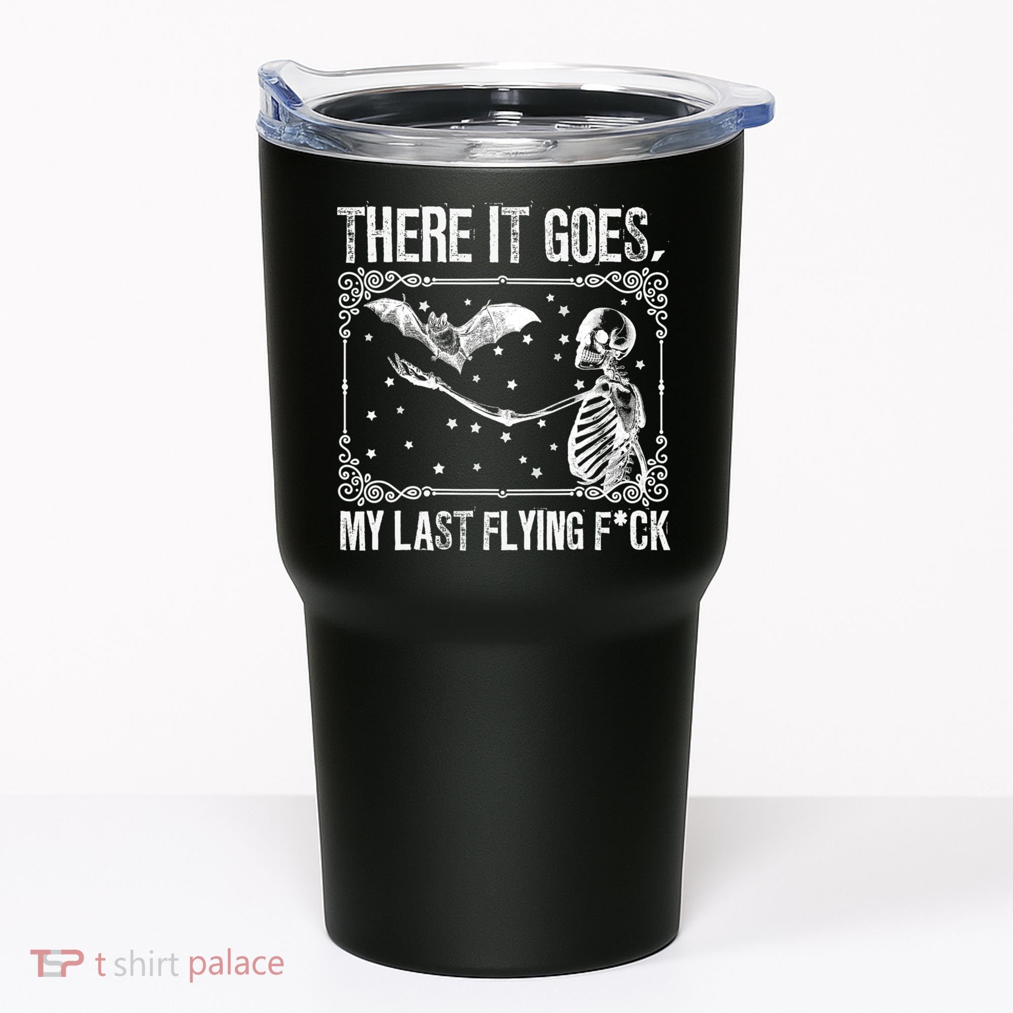 There It Goes My Last Flying Fuck Skeleton Funny Halloween Tumbler