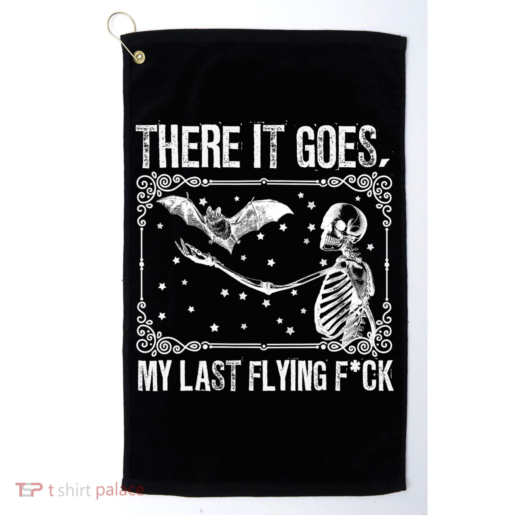 There It Goes My Last Flying Fuck Skeleton Funny Halloween Golf Towel