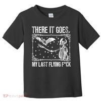 There It Goes My Last Flying Fuck Skeleton Funny Halloween Toddler T-Shirt thumb 0