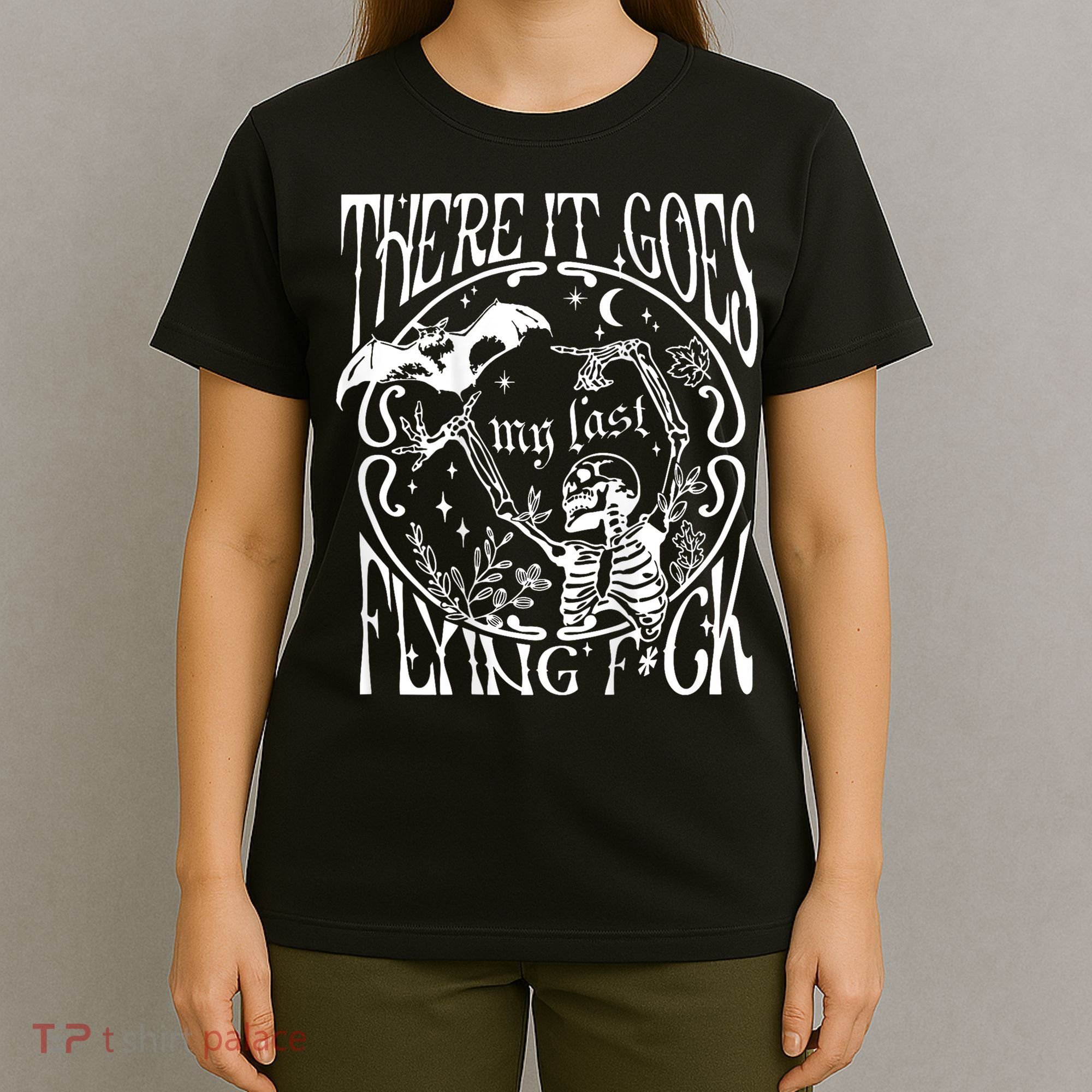 There It Goes My Last Flying F Halloween Skeleton T-Shirt