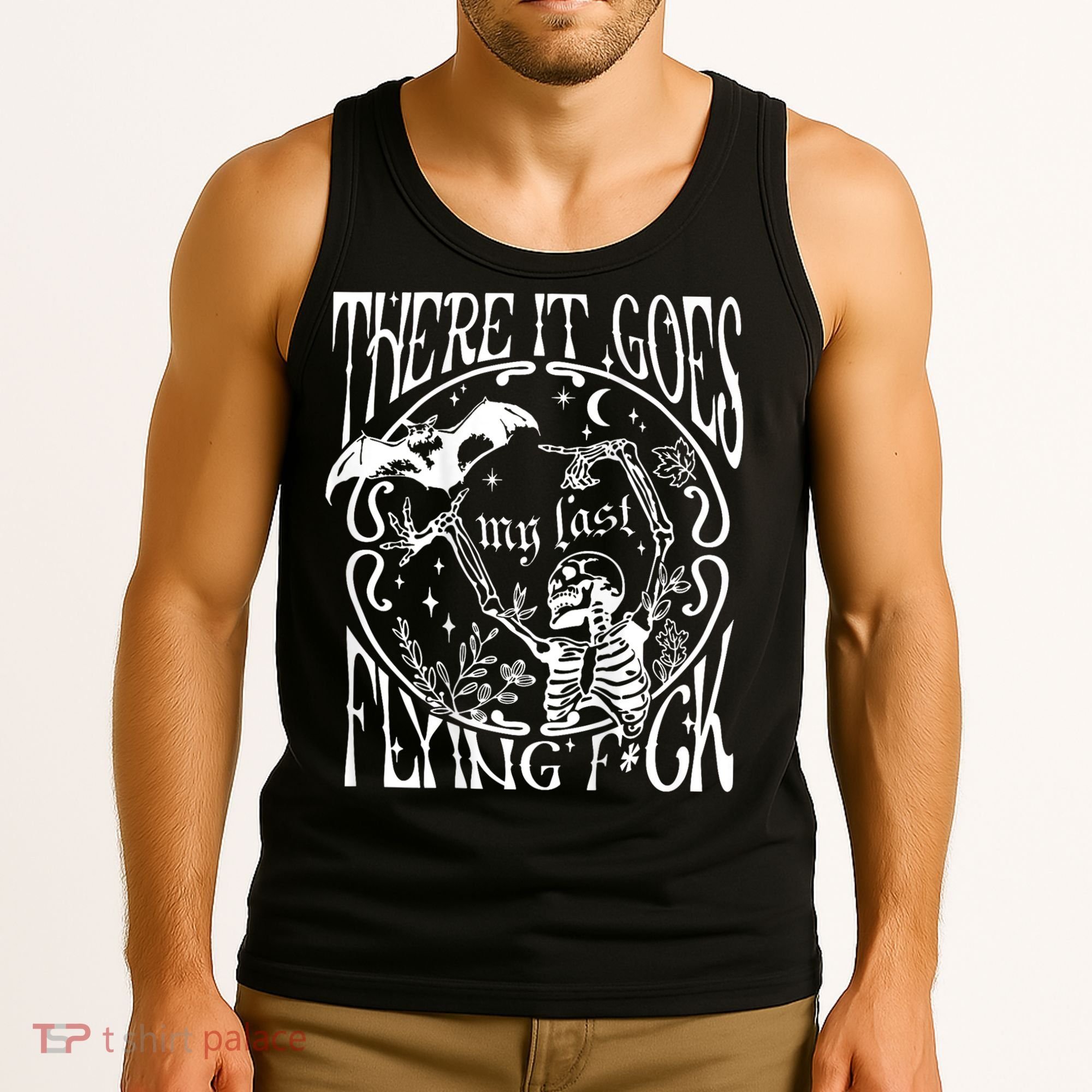 There It Goes My Last Flying F Halloween Skeleton Tank Top