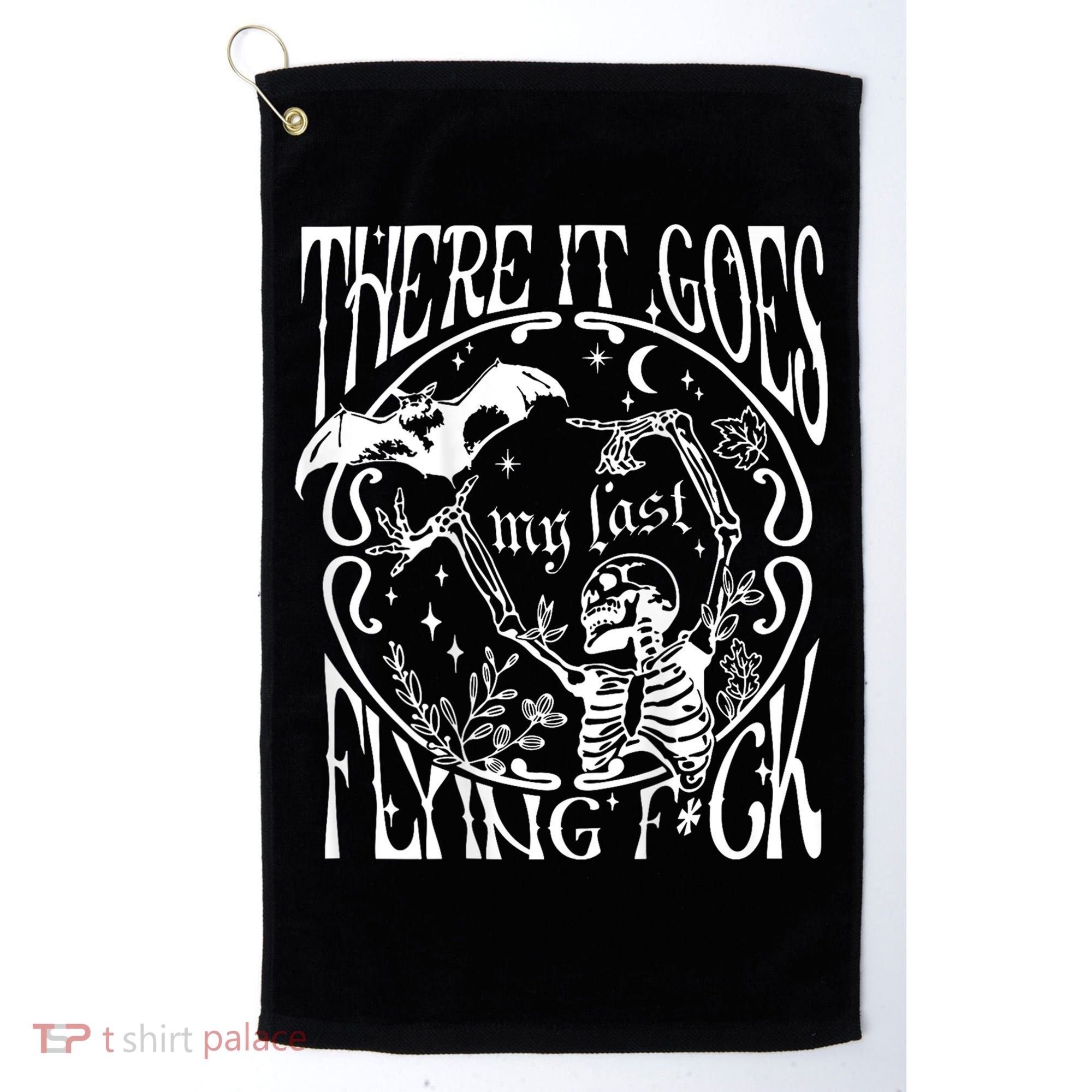 There It Goes My Last Flying F Halloween Skeleton Golf Towel
