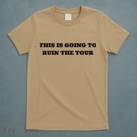 This Is Going To Ruin The Tou.R Premium T-Shirt thumb 5