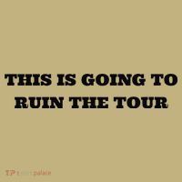 This Is Going To Ruin The Tou.R Premium T-Shirt thumb 7