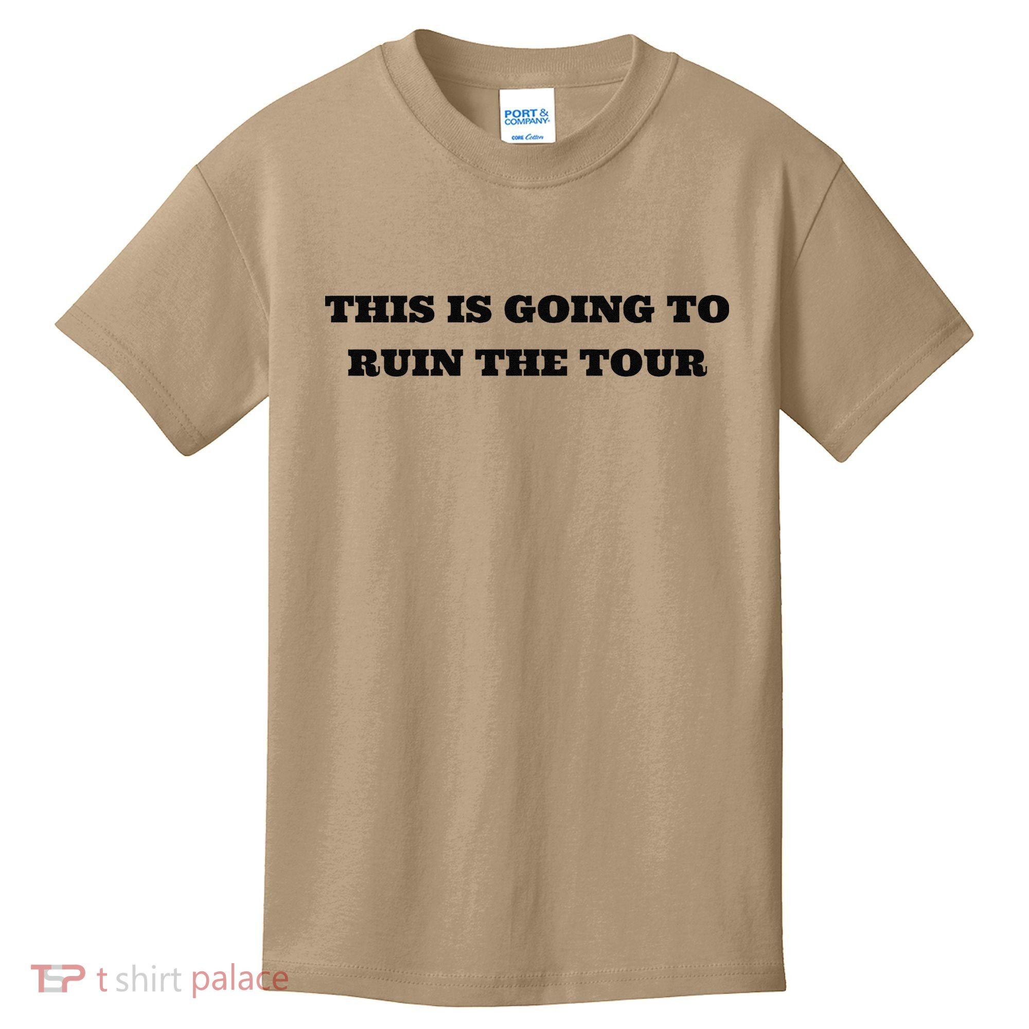 This Is Going To Ruin The Tou.R Premium Kids T-Shirt
