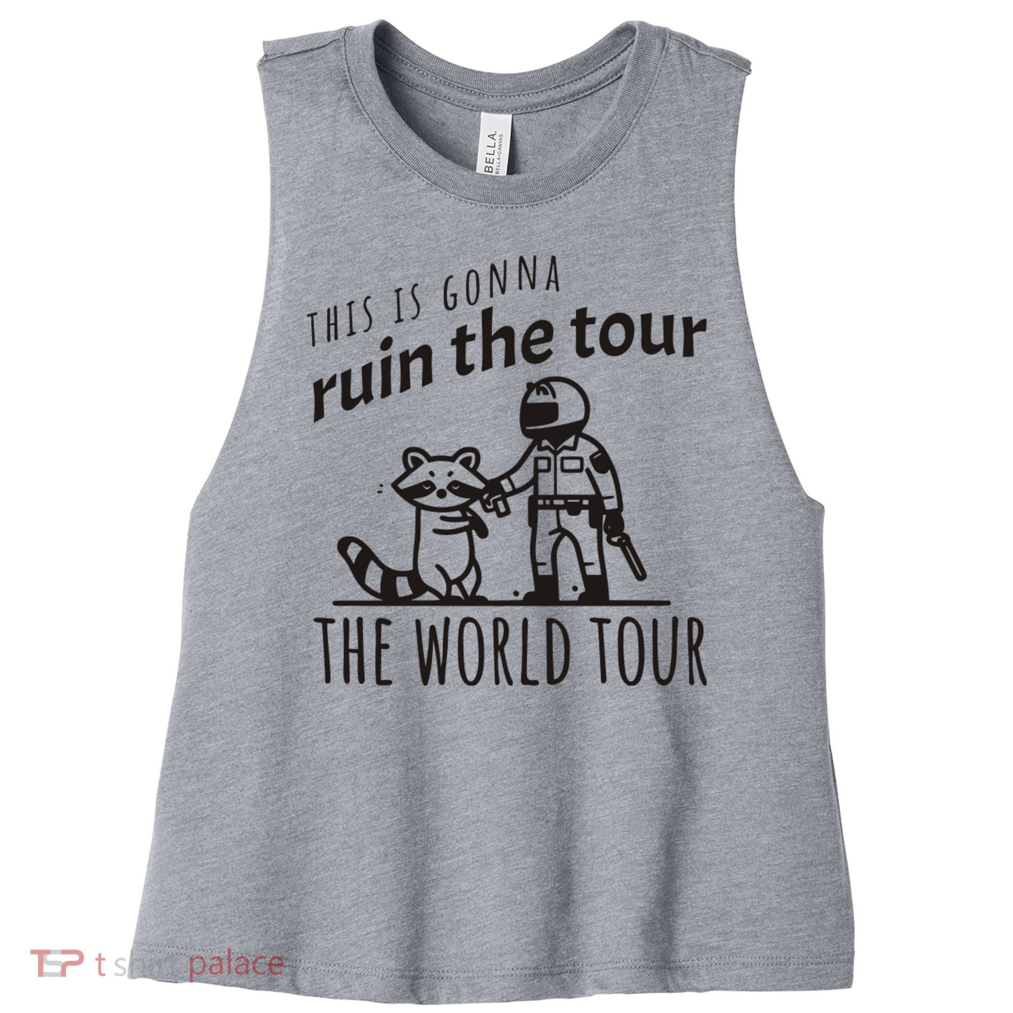 This Is Gonna Ruin The The World Raccoon Women's Racerback Cropped Tank