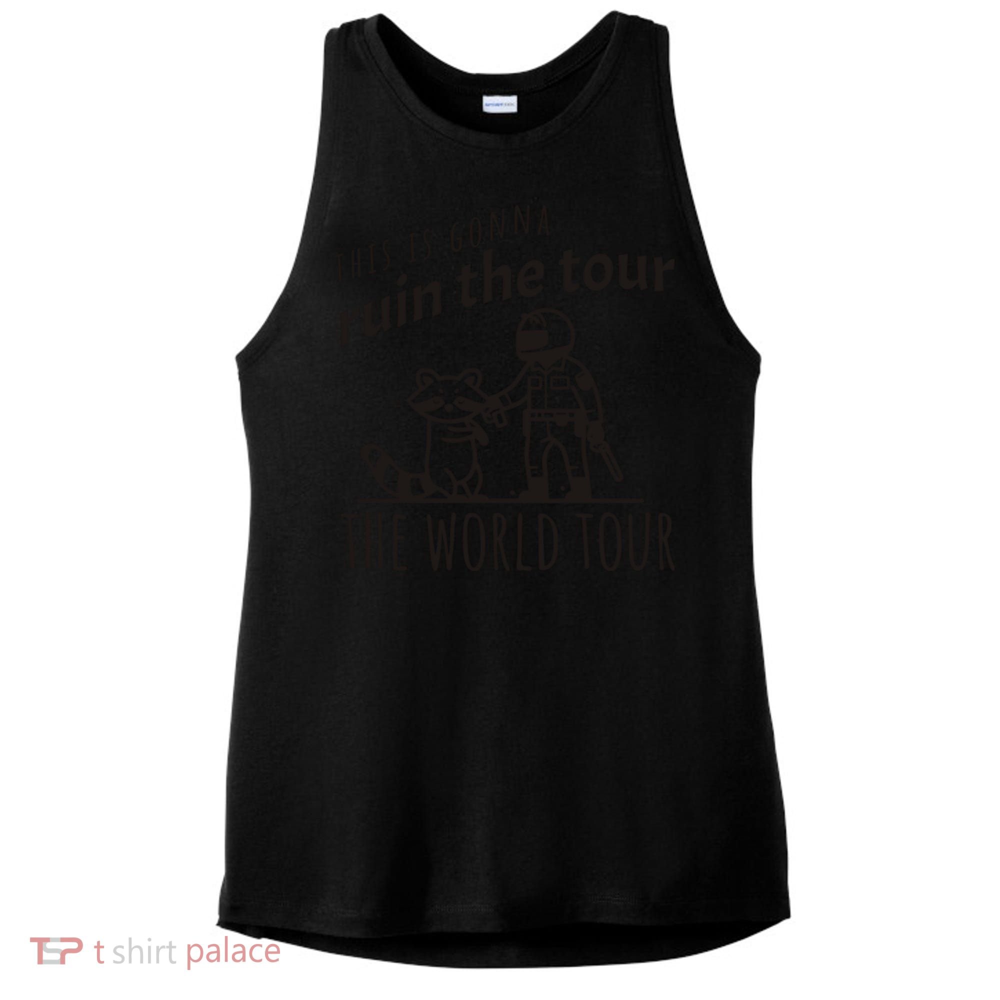 This Is Gonna Ruin The The World Raccoon Ladies PosiCharge Tri-Blend Wicking Tank